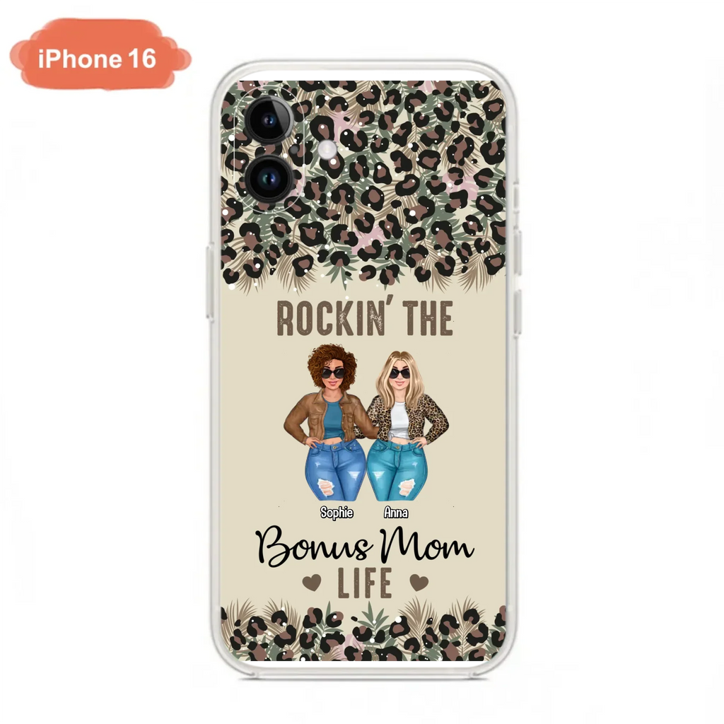 Custom Personalized Bonus Mom Phone Case - Gift Idea For Mother's Day - Rockin' The Bonus Mom Life - Case For iPhone & Samsung