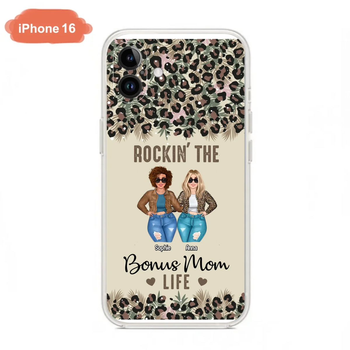 Custom Personalized Bonus Mom Phone Case - Gift Idea For Mother's Day - Rockin' The Bonus Mom Life - Case For iPhone & Samsung