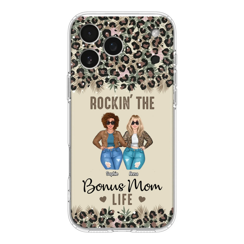 Custom Personalized Bonus Mom Phone Case - Gift Idea For Mother's Day - Rockin' The Bonus Mom Life - Case For iPhone & Samsung