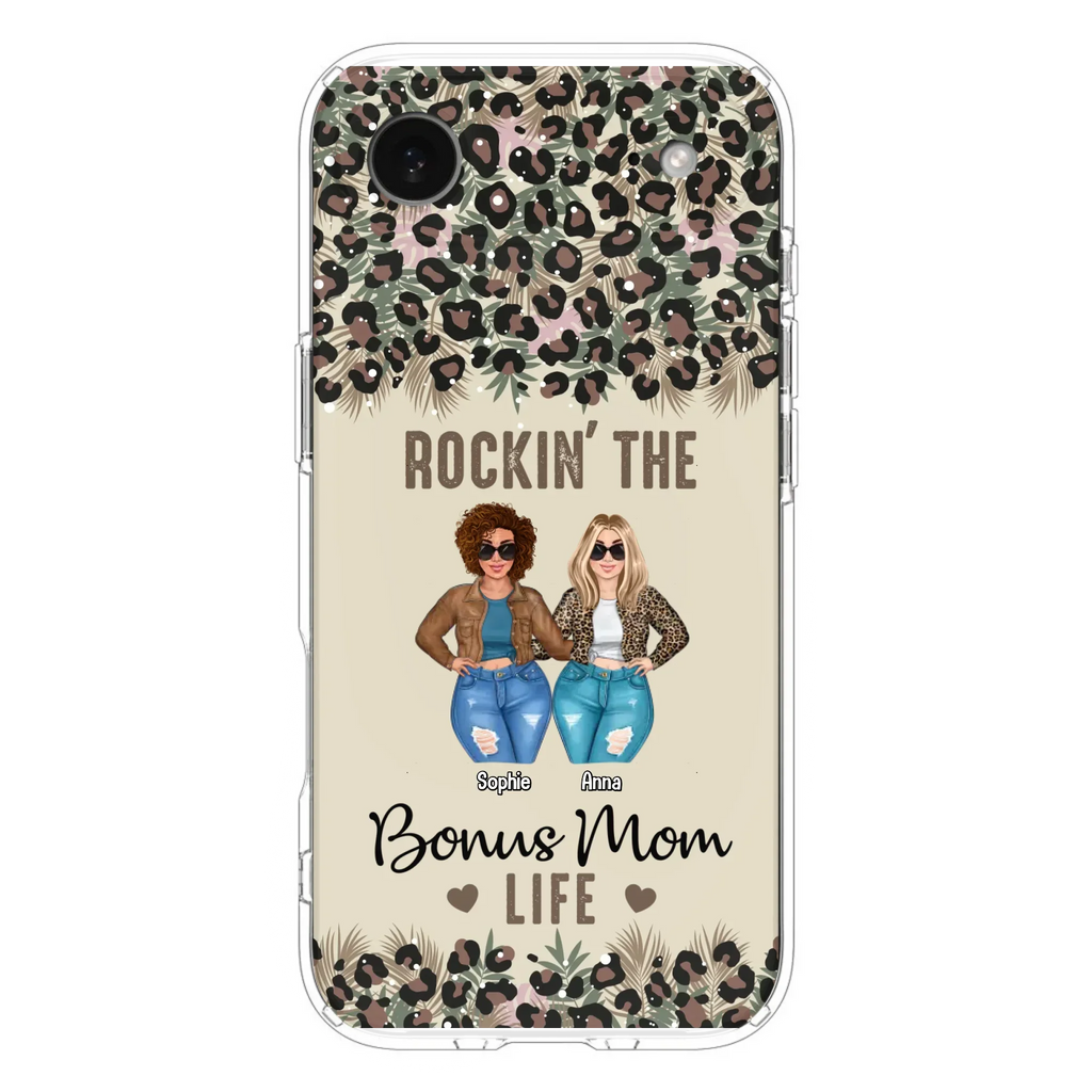 Custom Personalized Bonus Mom Phone Case - Gift Idea For Mother's Day - Rockin' The Bonus Mom Life - Case For iPhone & Samsung