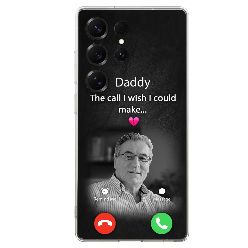 Custom Personalized Memorial Mom Phone Case - Upload Photo - Memorial Gift Idea For Mom/ Dad - The Call I Wish I Could Make - Case For iPhone And Samsung