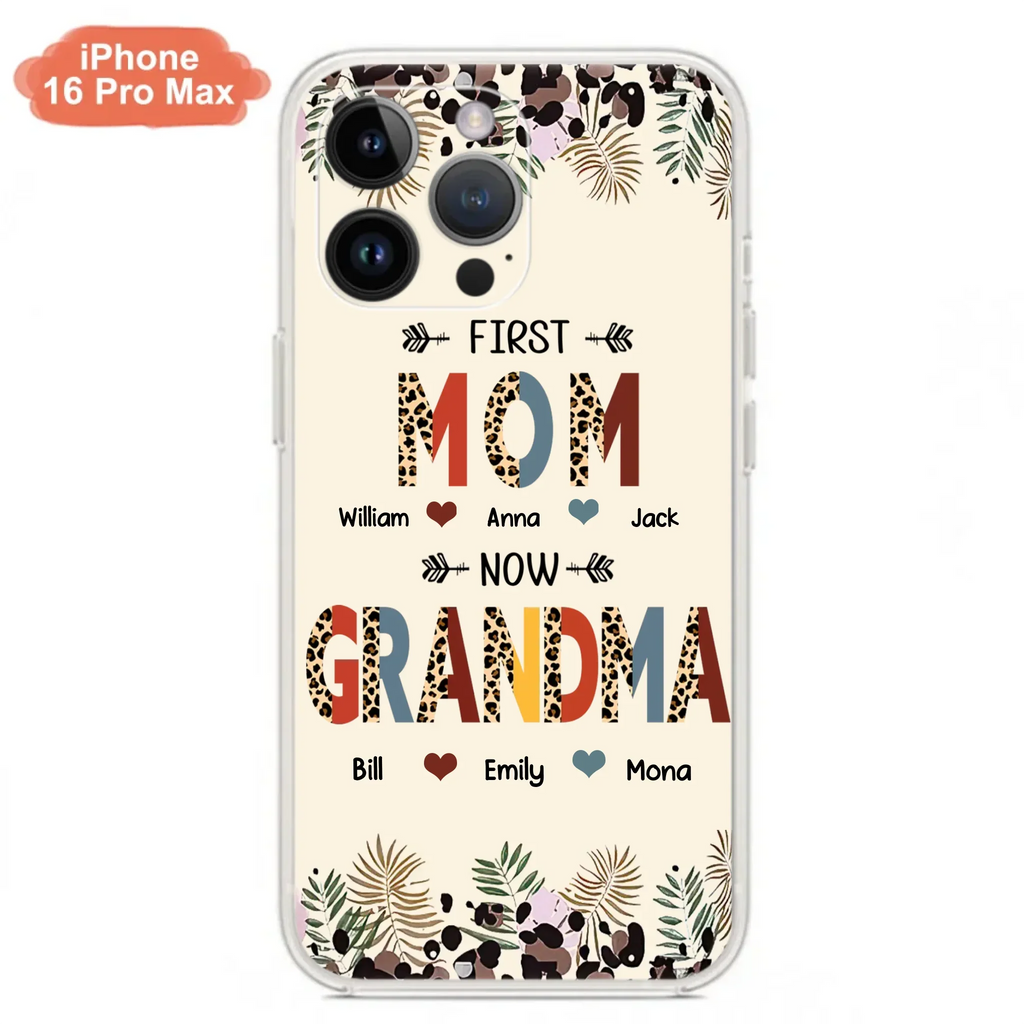 Custom Personalized Grandma Phone Case - Gift Idea For Grandma/Mom/ Mother's Day - Up to 6 Kids And 12 Grandkids - First Mom Now Grandma - Case For iPhone And Samsung