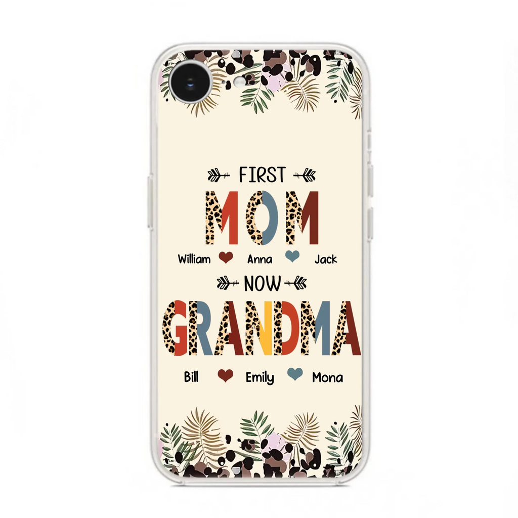 Custom Personalized Grandma Phone Case - Gift Idea For Grandma/Mom/ Mother's Day - Up to 6 Kids And 12 Grandkids - First Mom Now Grandma - Case For iPhone And Samsung