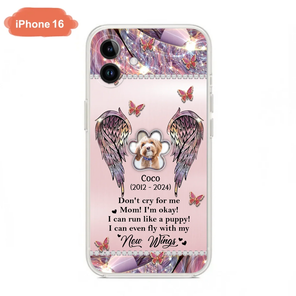 Personalized Memorial Phone Case - Upload Photo - Memorial Gift Idea For Dog Lover - Don't Cry For Me - Case For iPhone/Samsung
