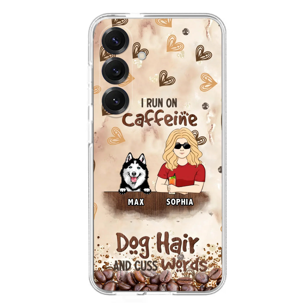 Personalized Pet Phone Case - Gift Idea For Dog/Cat/Horse Lovers - I Run On Caffeine Dog Hair And Cuss Words - Case For iPhone/Samsung