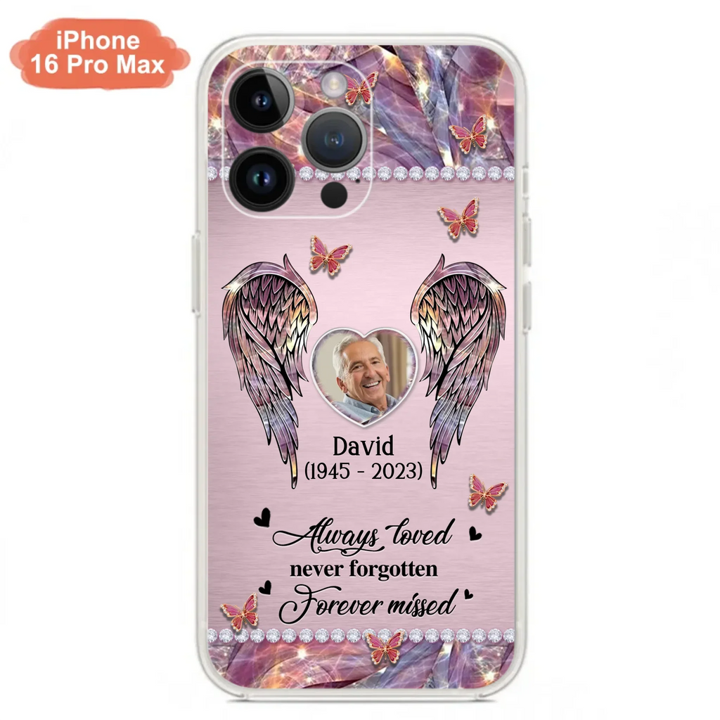 Custom Personalized Memorial Phone Case - Memorial Gift Idea For Family - Case For iPhone/Samsung - Always Loved Never Forgotten Forever Missed