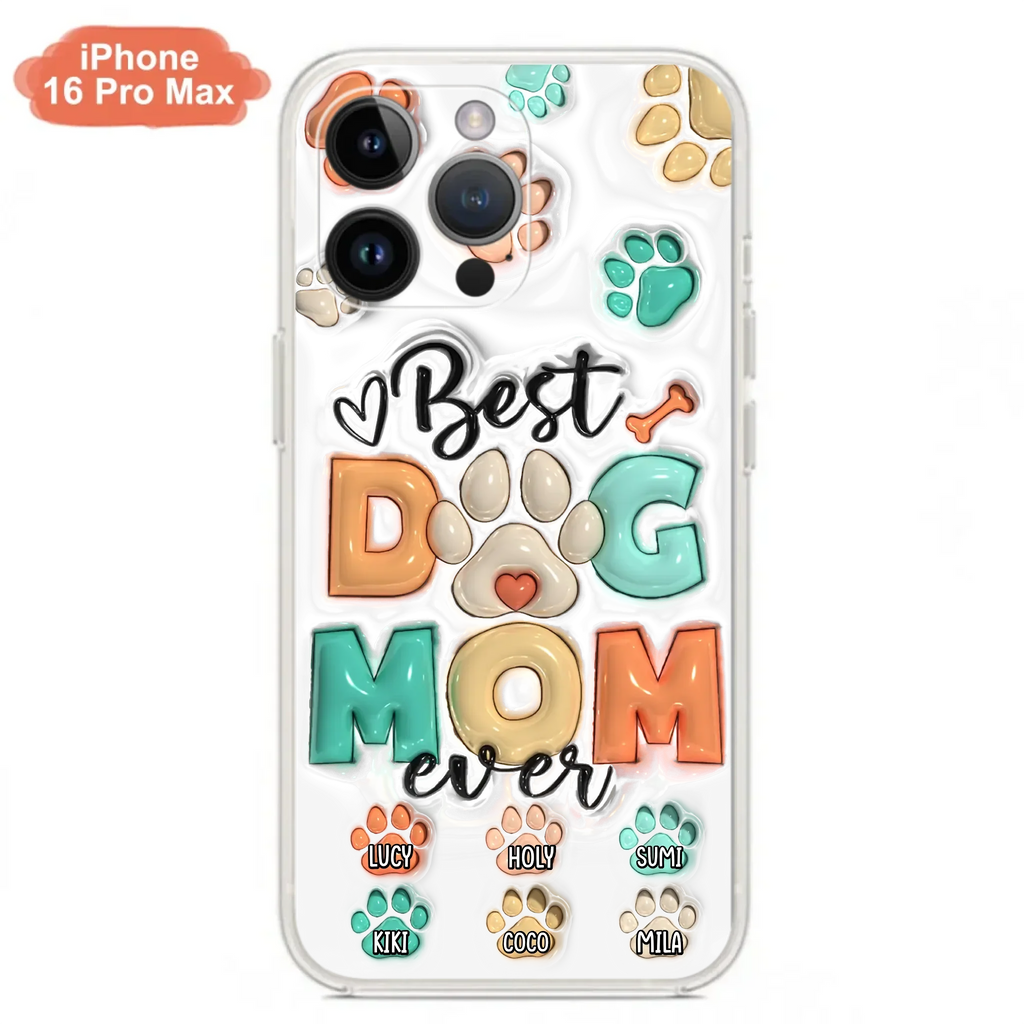 Personalized Dog Mom/Dad Phone Case - Gift Idea For Dog Owners/Lovers - Upto 6 Paws - Best Dog Mom Ever - Case For iPhone/Samsung