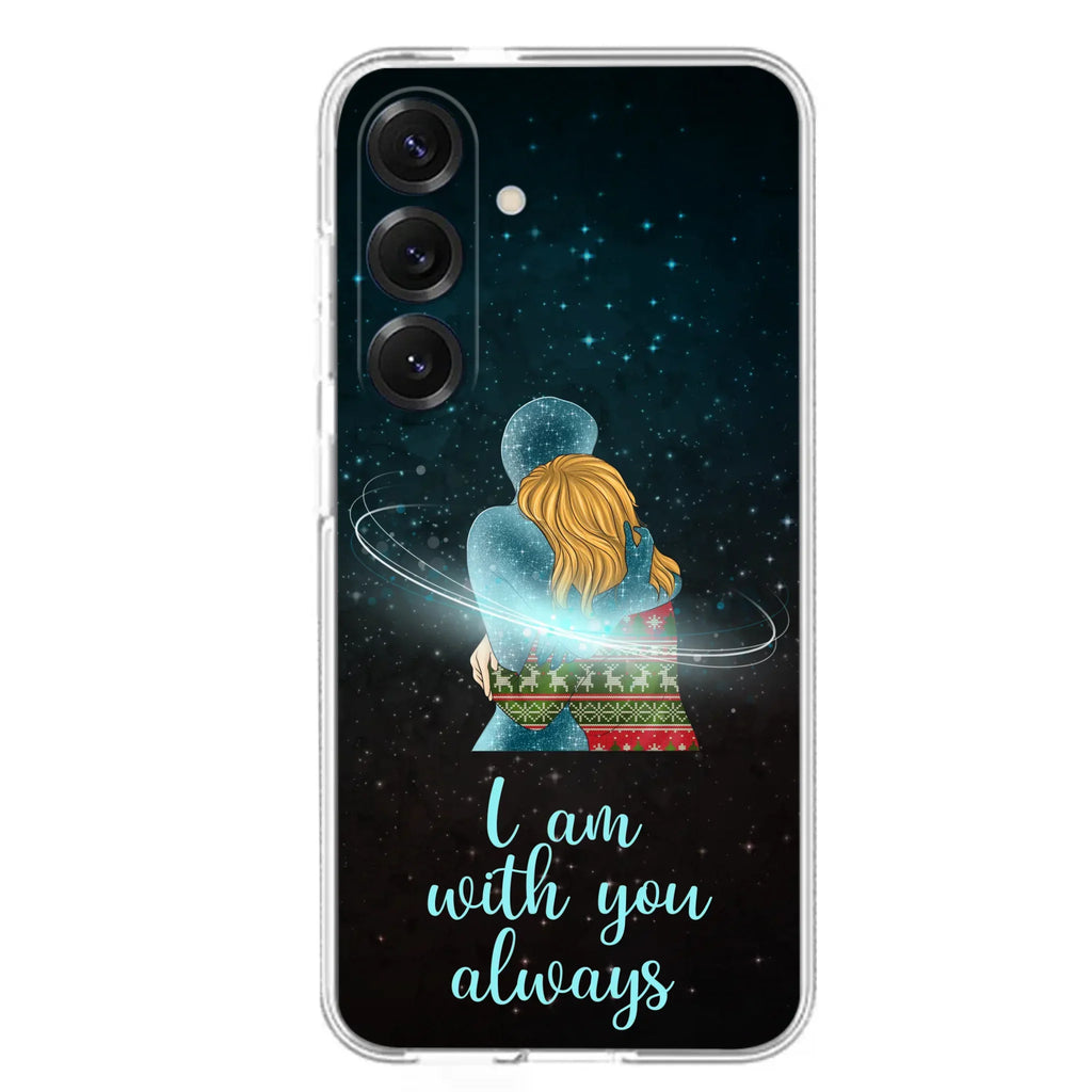Custom Personalized Memorial Phone Case - Memorial Gift Idea For Family/Couple - Case For iPhone/Samsung - I Am With You Always