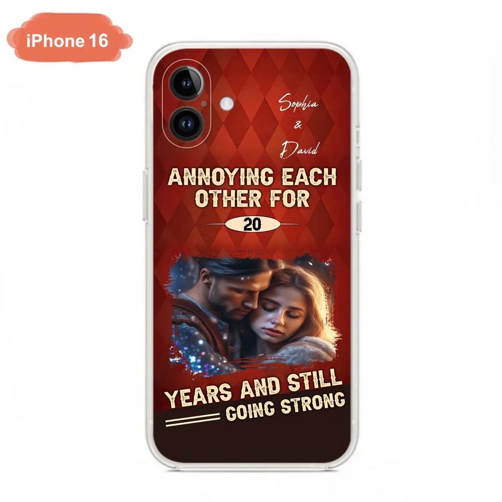 Personalized Couple Photo Phone Case - Gift Idea For Couple - Annoying Each Other For 20 Years And Still Going Strong - Case For iPhone/Samsung