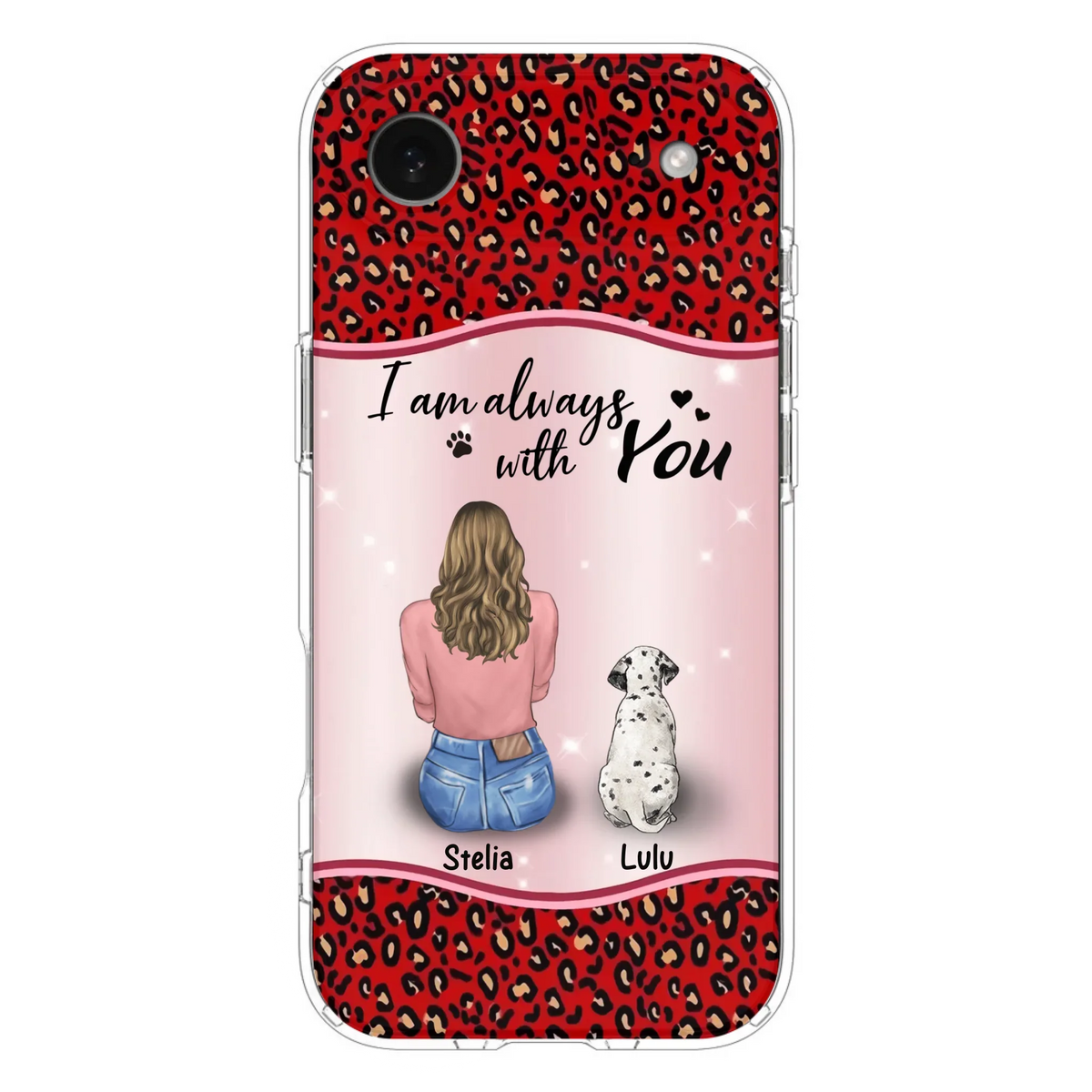 Personalized Dog Mom Phone Case - Upto 4 Dogs -Gift Idea For Dog Owners - I Am Always With You - Case For iPhone/Samsung
