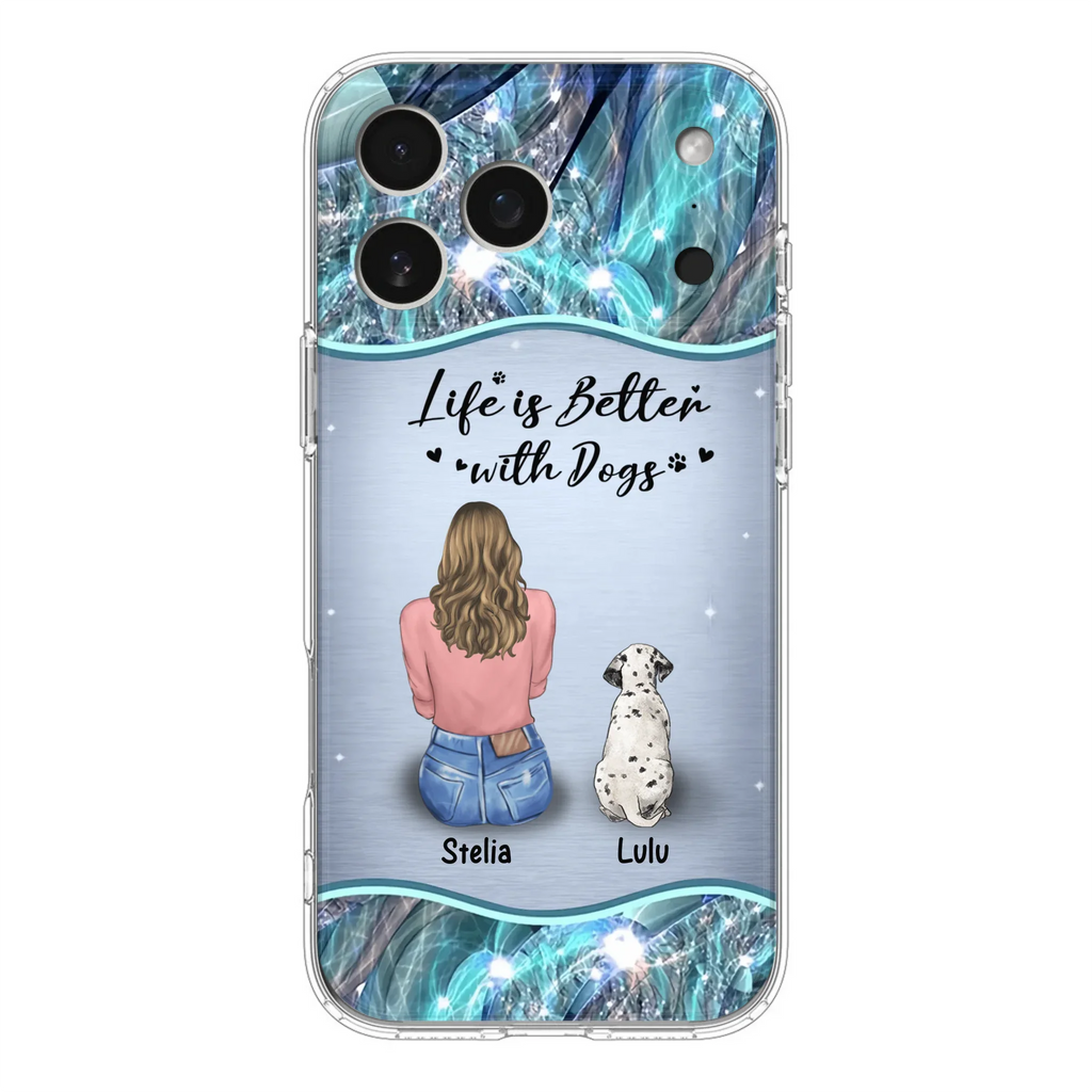 Personalized Dog Mom Phone Case - Upto 4 Dogs -Gift Idea For Dog Owners - Life Is Better With Dogs - Case For iPhone/Samsung