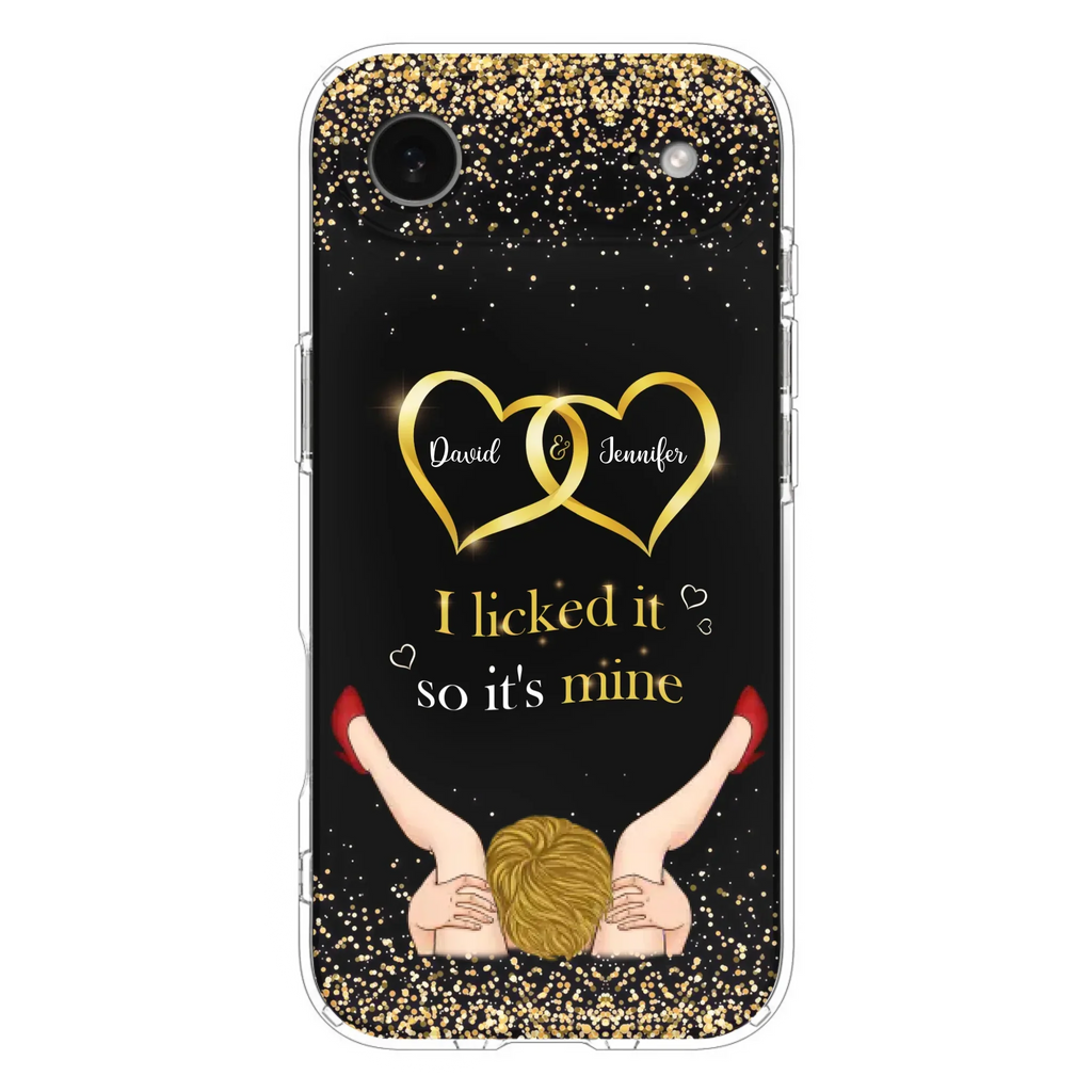 Custom Personalized Couple Phone Case - Gift Idea For Couple/Valentines Day - I Licked It So It's Mine - Case For iPhone/Samsung