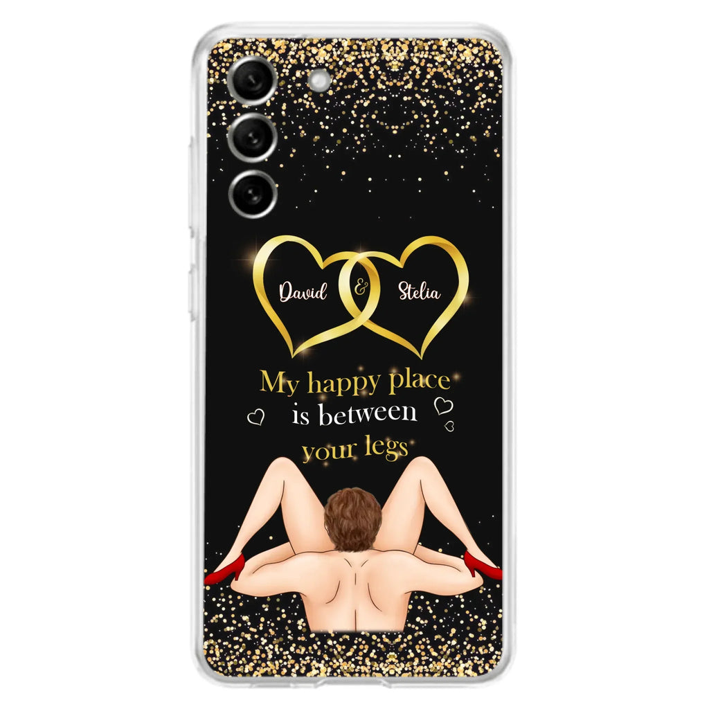 Custom Personalized Couple Phone Case - Gift Idea For Couple/Valentines Day - My Happy Place Is Between Your Legs - Case For iPhone/Samsung