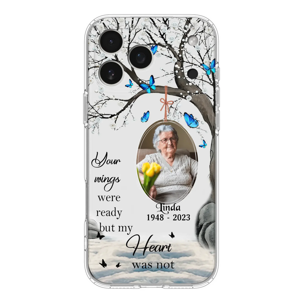 Custom Personalized Memorial Photo Phone Case - Upload Photo - Memorial Gift Idea For Family Member - Your Wings Were Ready But My Heart Was Not - Case For iPhone/Samsung