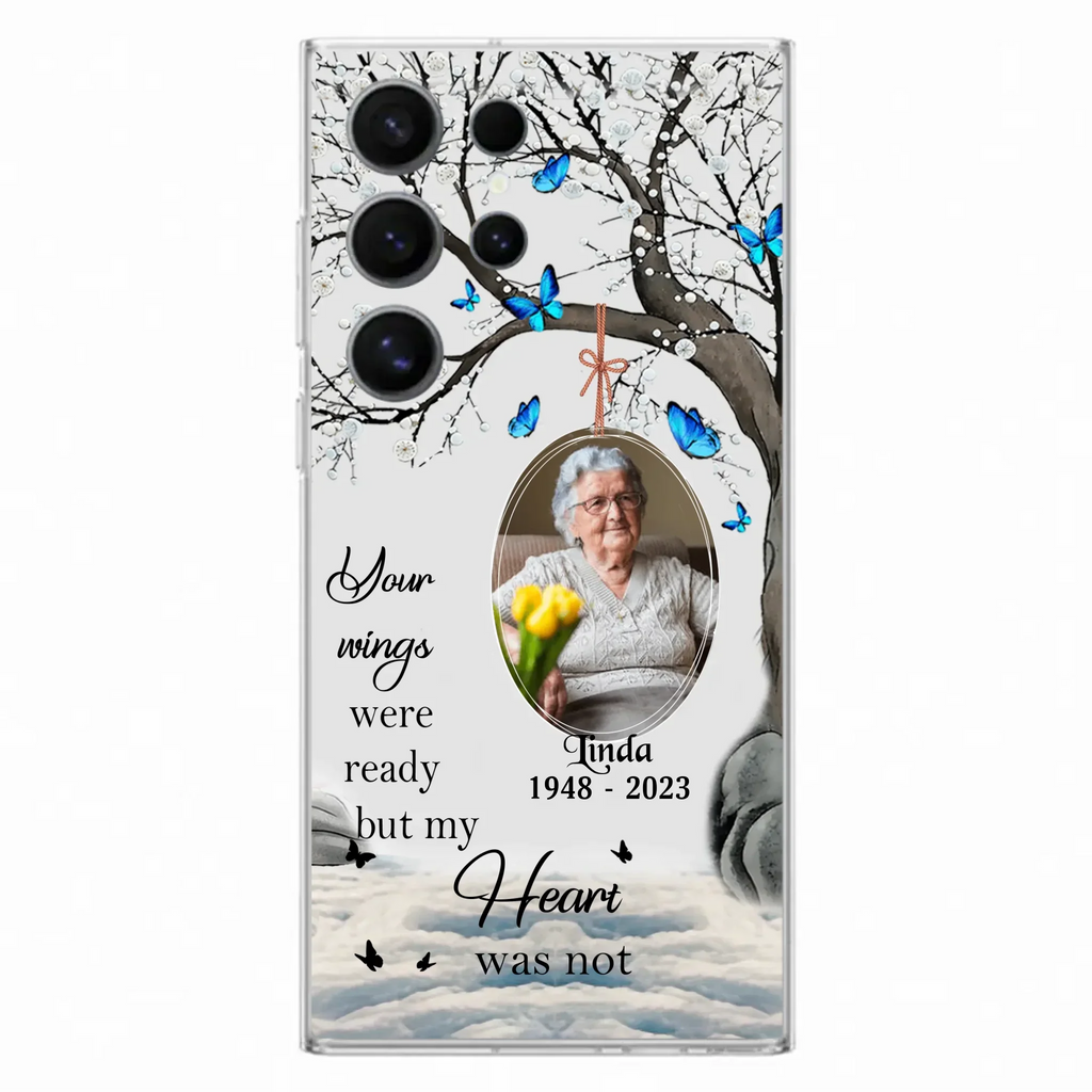 Custom Personalized Memorial Photo Phone Case - Upload Photo - Memorial Gift Idea For Family Member - Your Wings Were Ready But My Heart Was Not - Case For iPhone/Samsung