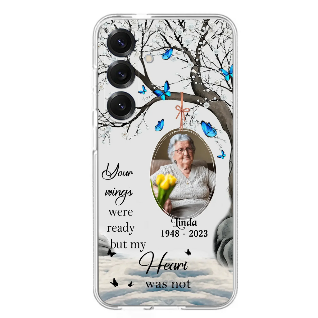 Custom Personalized Memorial Photo Phone Case - Upload Photo - Memorial Gift Idea For Family Member - Your Wings Were Ready But My Heart Was Not - Case For iPhone/Samsung
