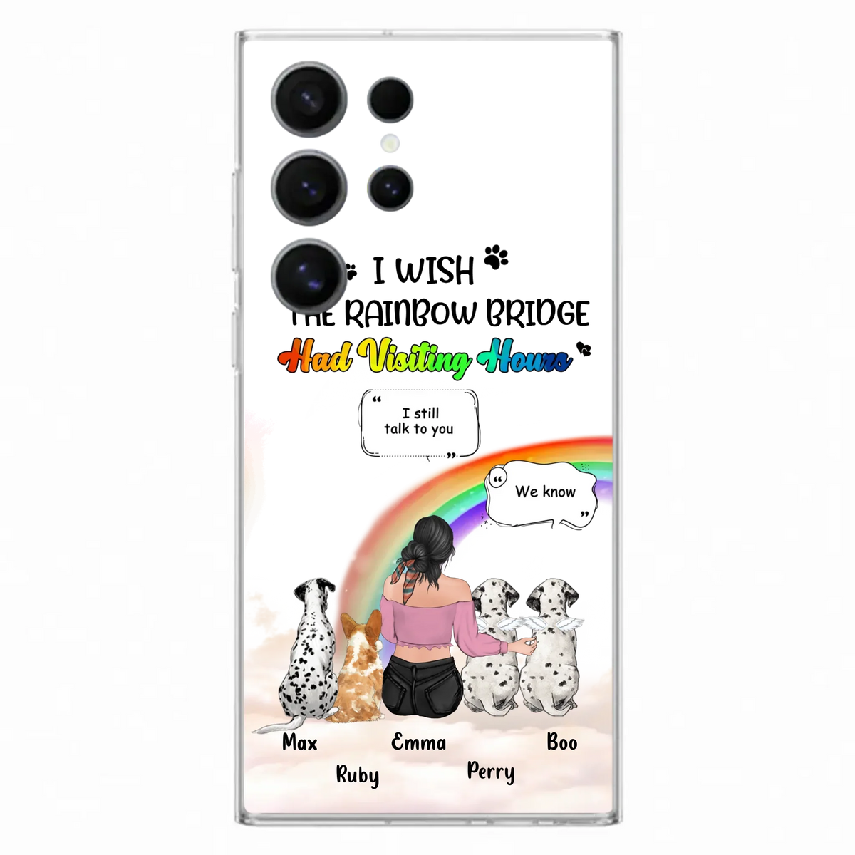 Personalized Pet Mom Phone Case - Upto 4 Pets - Memorial Gift Idea for Dog/Cat Lovers - I Wish The Rainbow Bridge Had Visiting Hours - Case for iPhone/Samsung