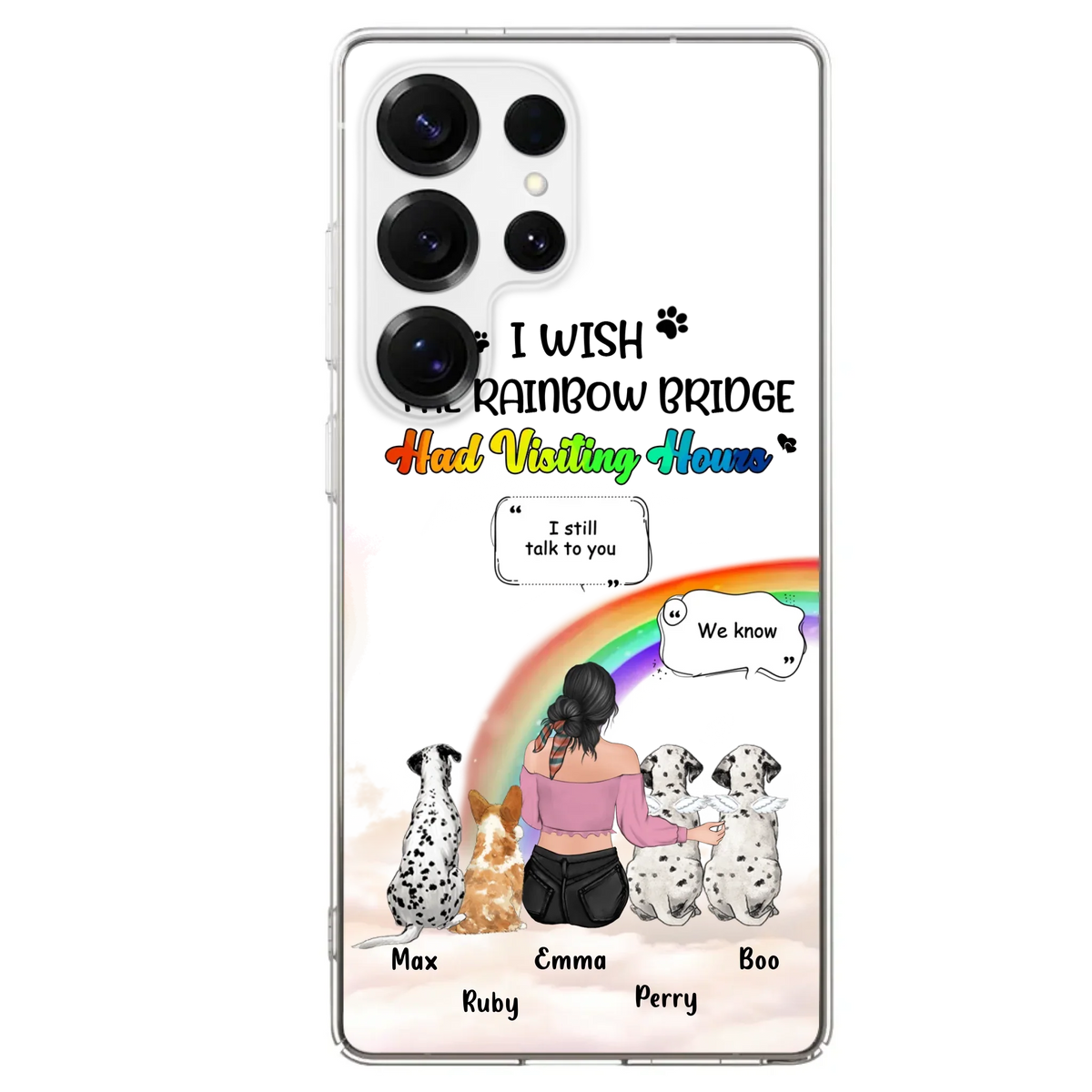 Personalized Pet Mom Phone Case - Upto 4 Pets - Memorial Gift Idea for Dog/Cat Lovers - I Wish The Rainbow Bridge Had Visiting Hours - Case for iPhone/Samsung