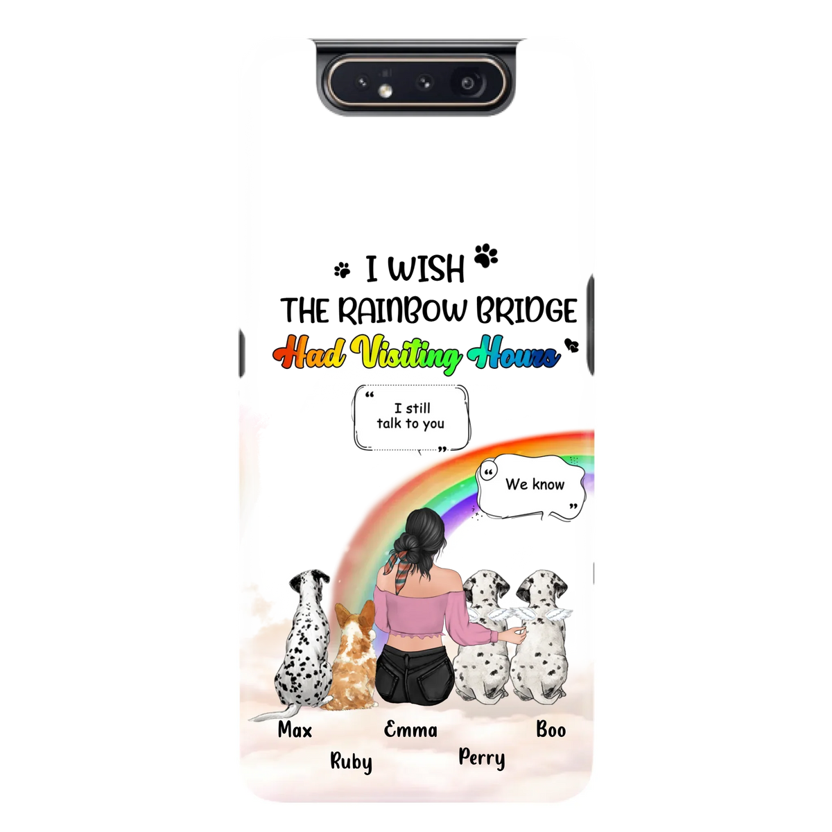 Personalized Pet Mom Phone Case - Upto 4 Pets - Memorial Gift Idea for Dog/Cat Lovers - I Wish The Rainbow Bridge Had Visiting Hours - Case for iPhone/Samsung