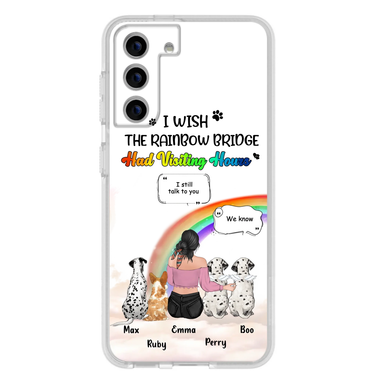 Personalized Pet Mom Phone Case - Upto 4 Pets - Memorial Gift Idea for Dog/Cat Lovers - I Wish The Rainbow Bridge Had Visiting Hours - Case for iPhone/Samsung