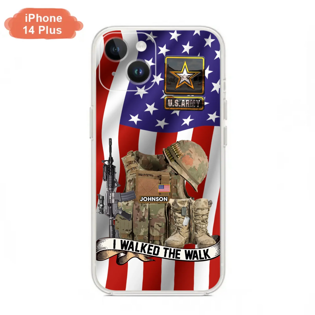 Custom Personalized Veteran US Flag Phone Case - Gift Idea For Veteran - Case For iPhone/ Samsung - I Walked The Walk