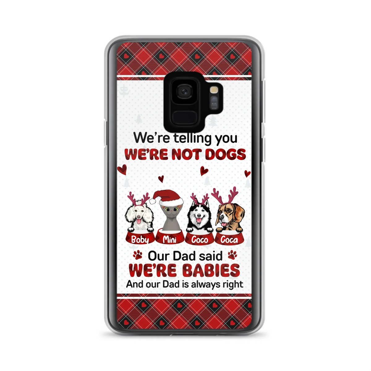 Custom Personalized Pet Phone Case - Gift Idea For Pet Lovers - Upto 4 Pets/Cats/Dogs - We're Telling You We're Not Dogs - Case For iPhone/Samsung