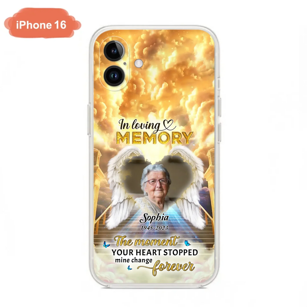 The Moment Your Heart Stopped Mine Changed Forever - Personalized Memorial iPhone/ Samsung Case - Upload Photo - Memorial Gift Idea