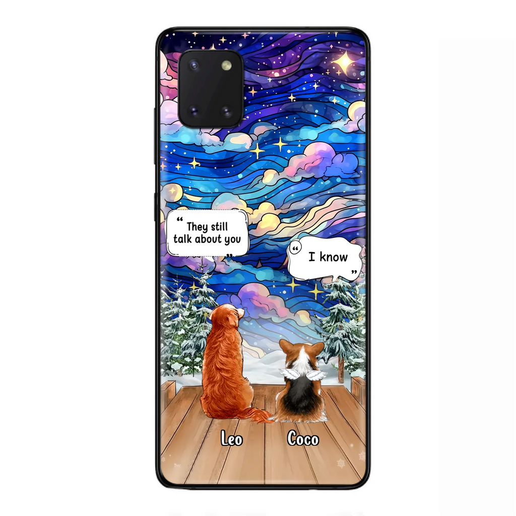 Personalized Dog Memorial Phone Case - Upto 4 Pets - Memorial Gift Idea For Dog/ Cat/ Rabbit Lovers - They Still Talk About You - Case For iPhone/Samsung