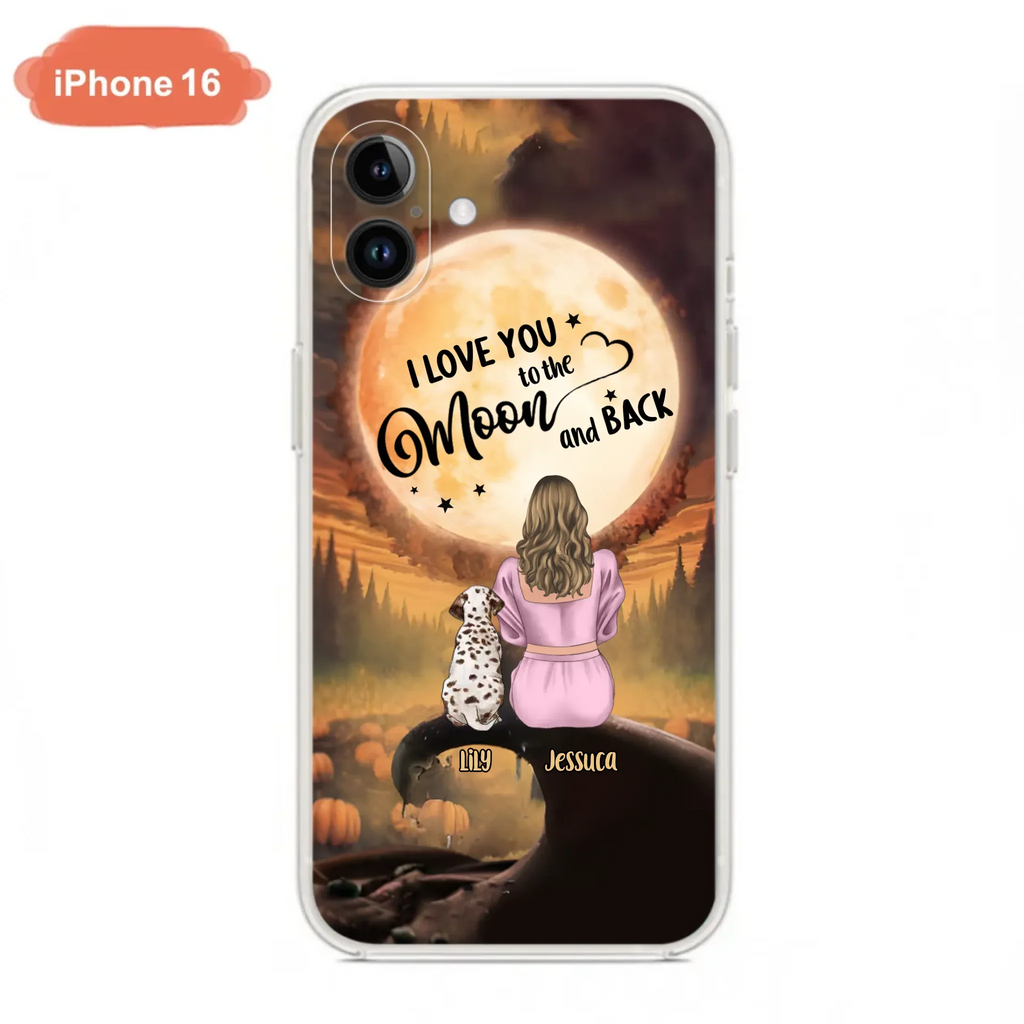 Personalized Memorial Pet Mom Phone Case - Gift Idea For Dog/Cat Owners - I Love You To The Moon And Back - Case For iPhone/Samsung