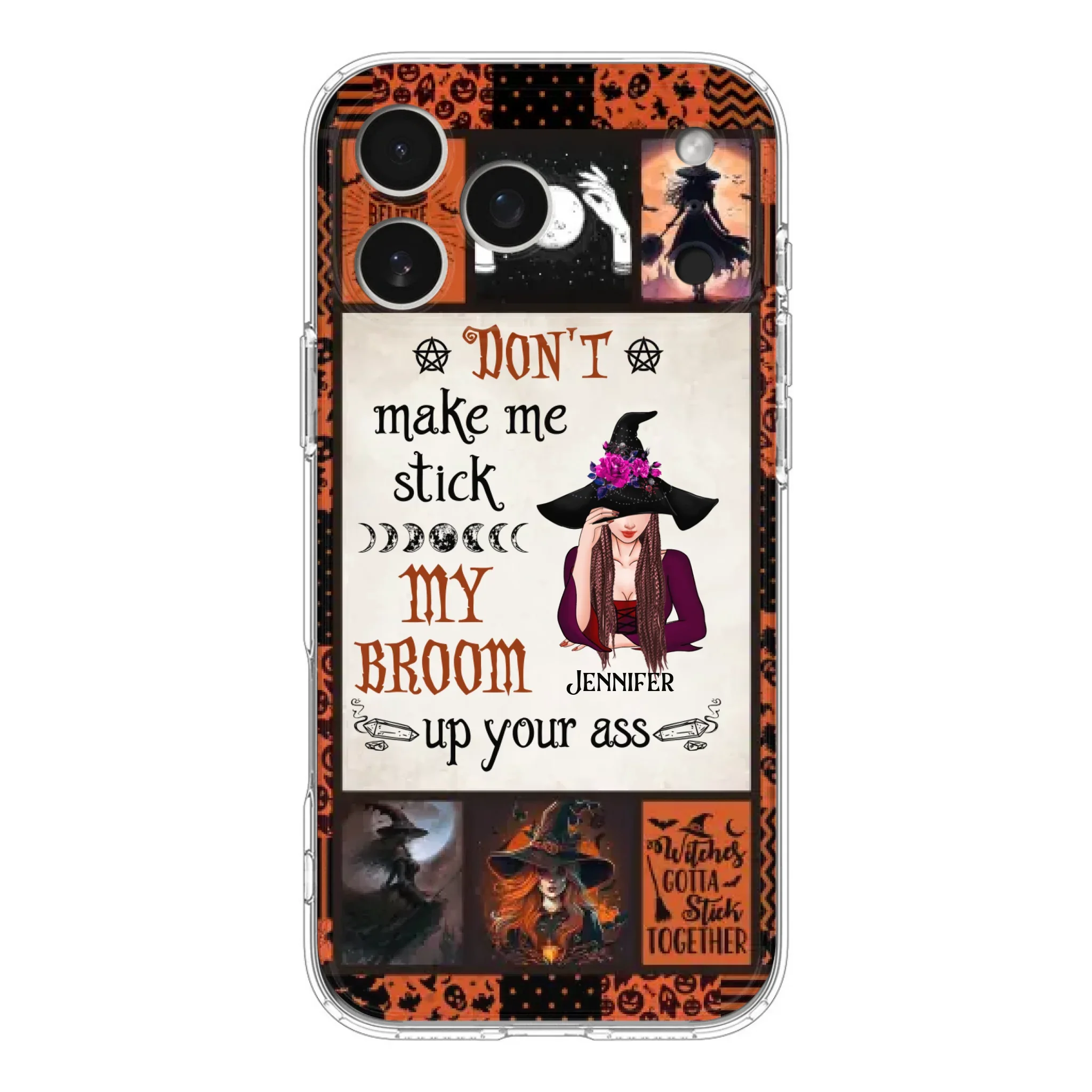 Personalized Witch Phone Case - Halloween Gift Idea For Witch Lovers - Don't Make Me Stick My Broom Up Your Ass - Case For iPhone/Samsung