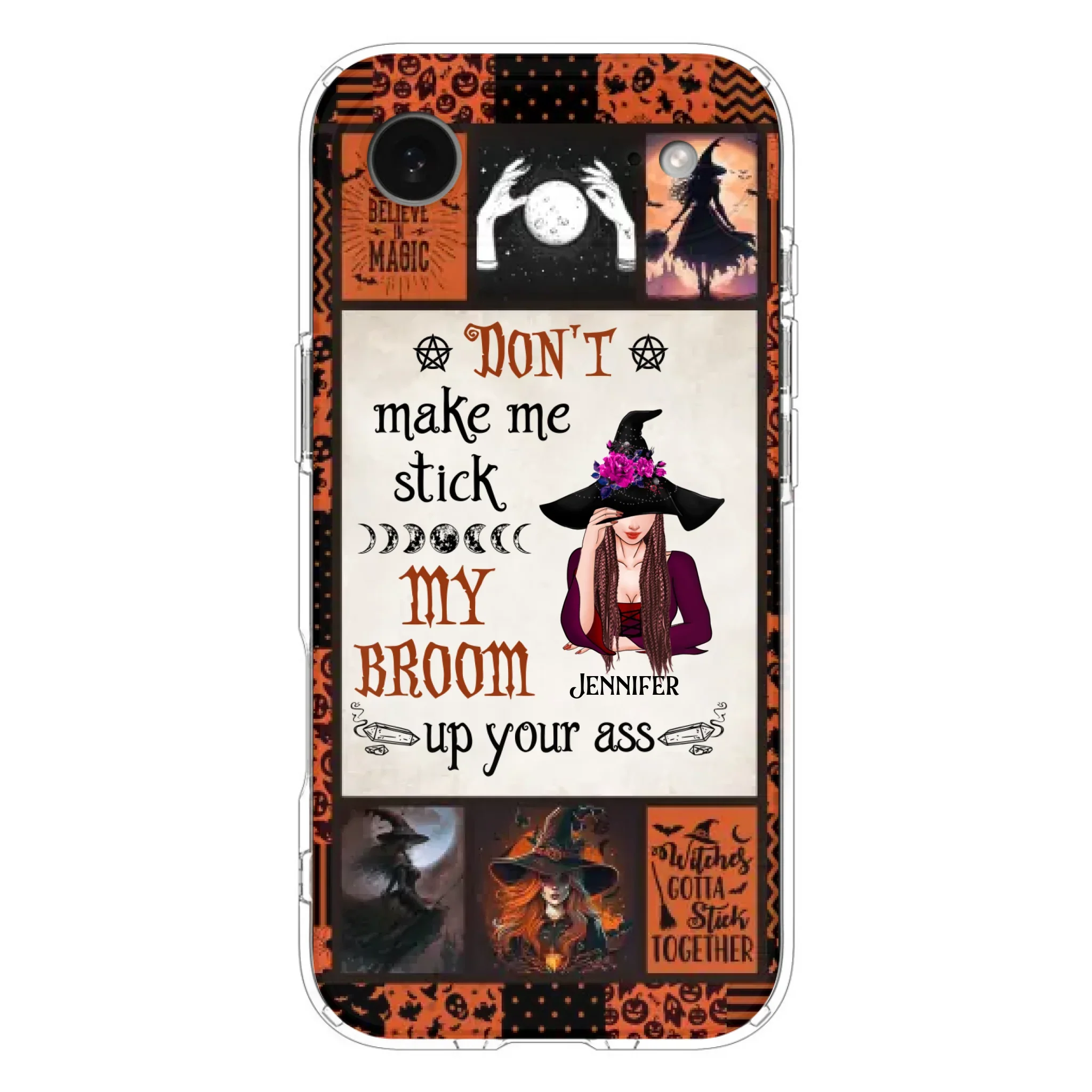 Personalized Witch Phone Case - Halloween Gift Idea For Witch Lovers - Don't Make Me Stick My Broom Up Your Ass - Case For iPhone/Samsung