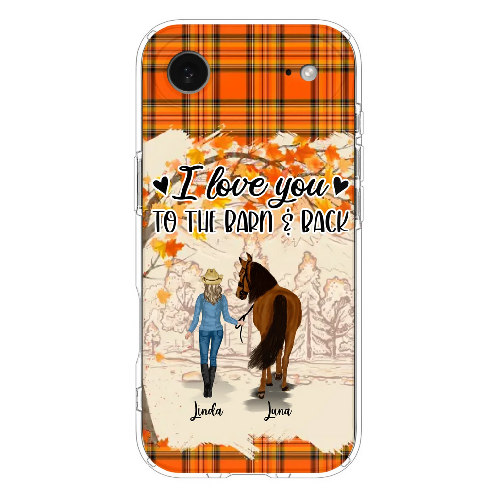 Personalized Horse Girl Phone Case - Gift Idea For Horse Lovers - Up To 6 Horses - I Love You To The Barn & Back - Cases For iPhone/Samsung