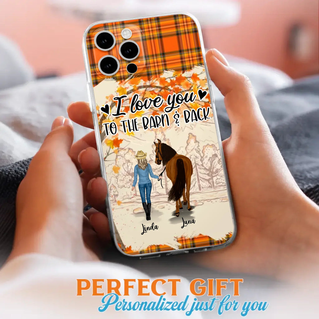 Personalized Horse Girl Phone Case - Gift Idea For Horse Lovers - Up To 6 Horses - I Love You To The Barn & Back - Cases For iPhone/Samsung