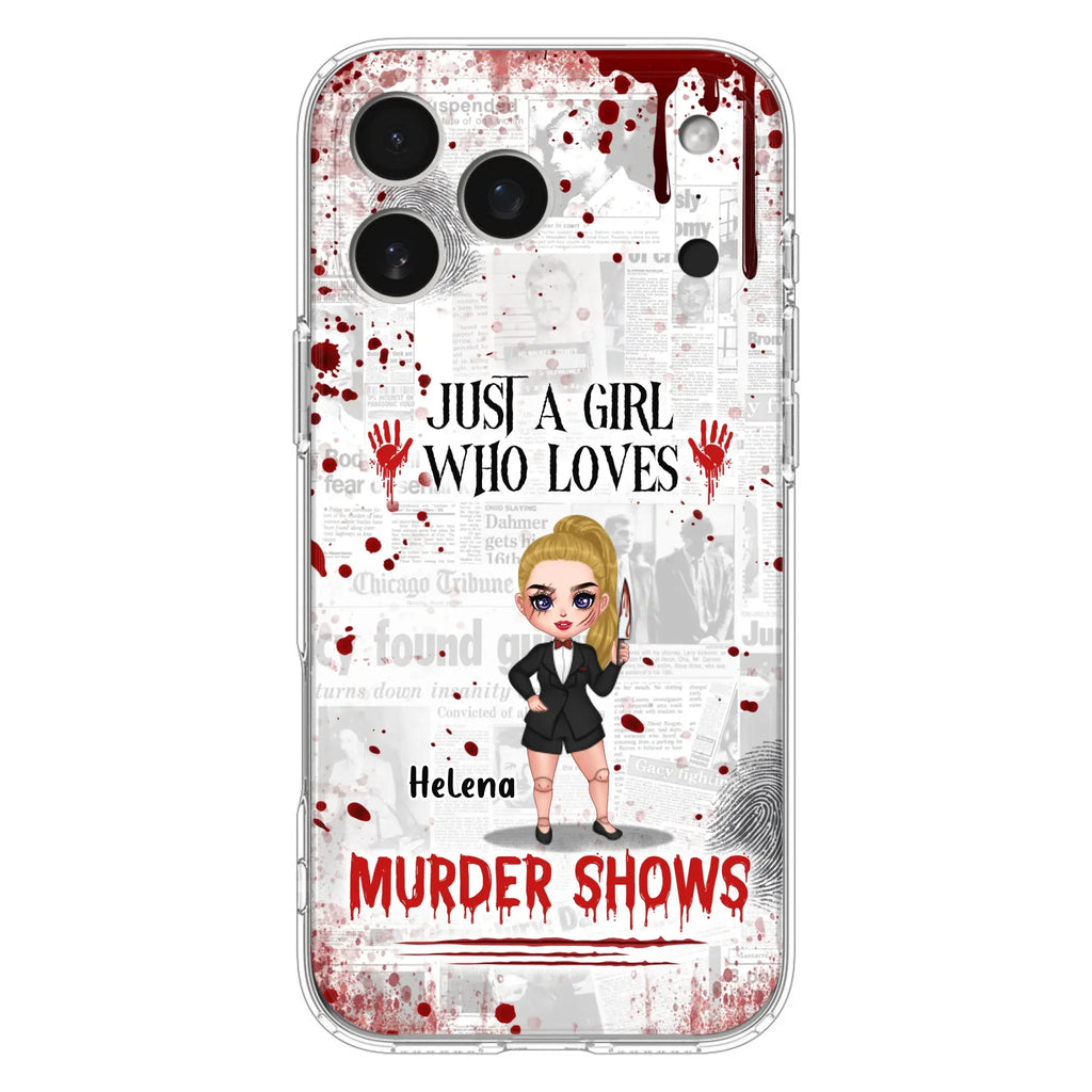 Personalized Witch Phone Case - Gift Idea For Witch Lover/ Halloween - Just A Girl Who Loves Murder Shows - Case For iPhone/Samsung