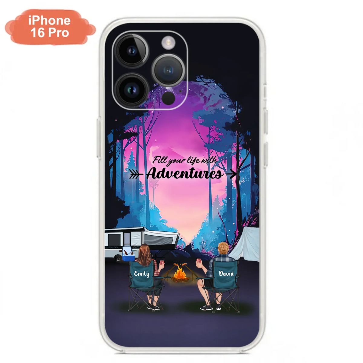 Personalized Camping Phone Case - Full Option - Best Gift For Camping Lovers - Fill Your Life With Adventures - Case For iPhone/Samsung
