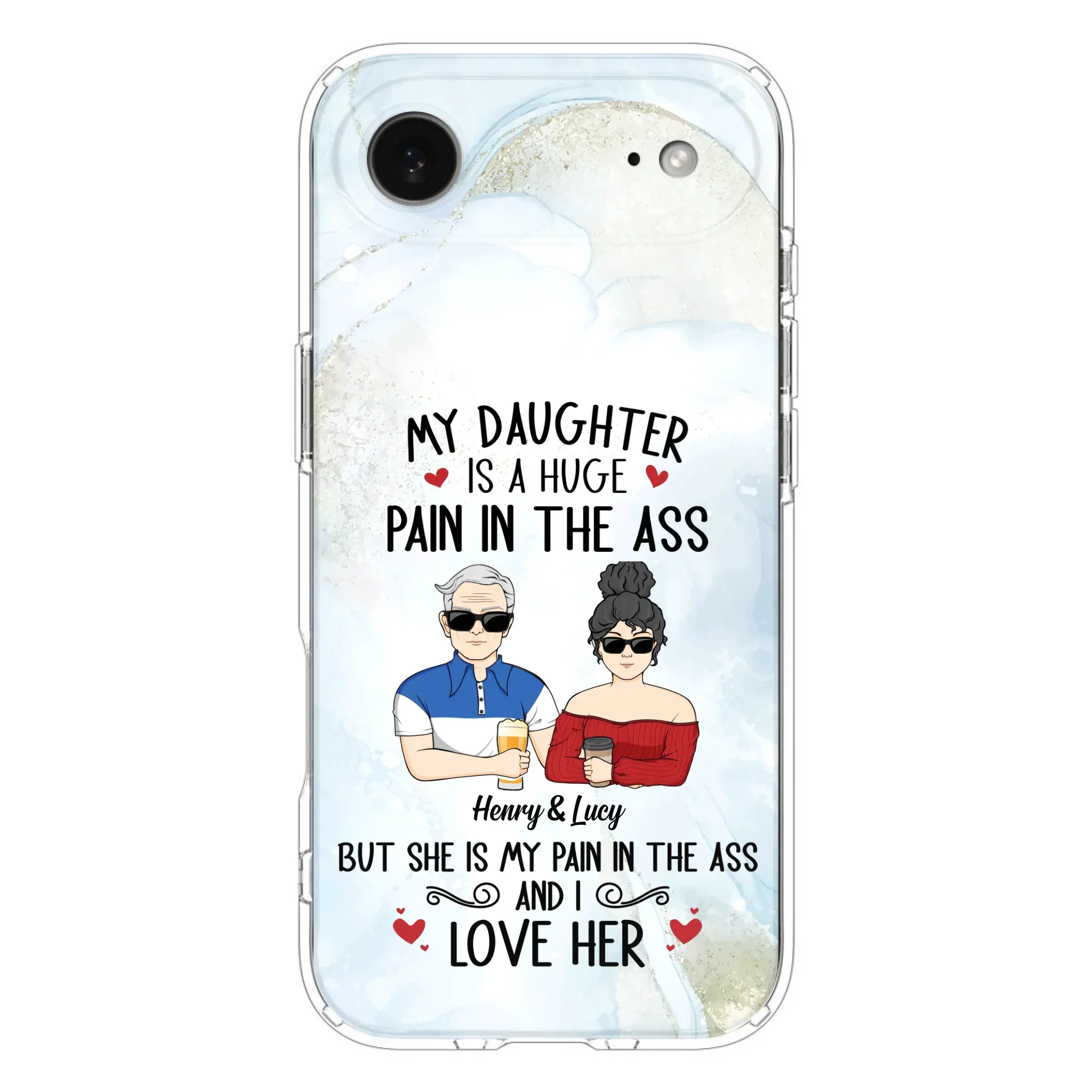 Custom Personalized Dad And Daughter Phone Case - Gift Idea For Dad/ Father's Day/Birthday - My Daughter Is A Huge Pain In The Ass - Case For iPhone And Samsung