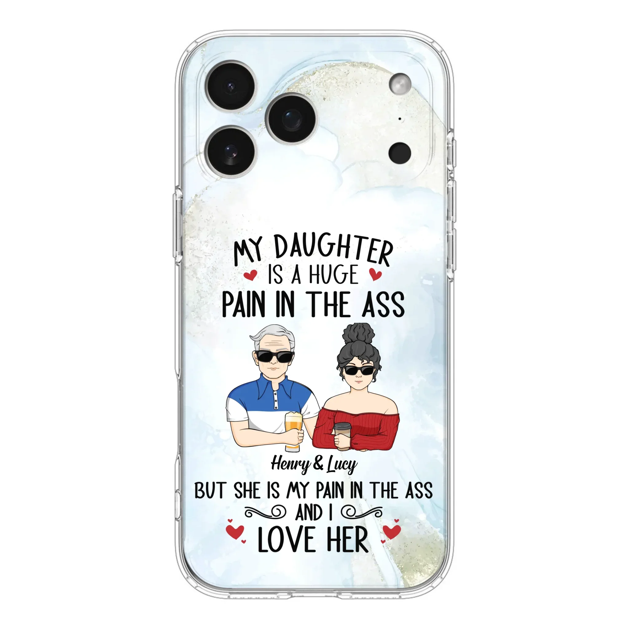 Custom Personalized Dad And Daughter Phone Case - Gift Idea For Dad/ Father's Day/Birthday - My Daughter Is A Huge Pain In The Ass - Case For iPhone And Samsung