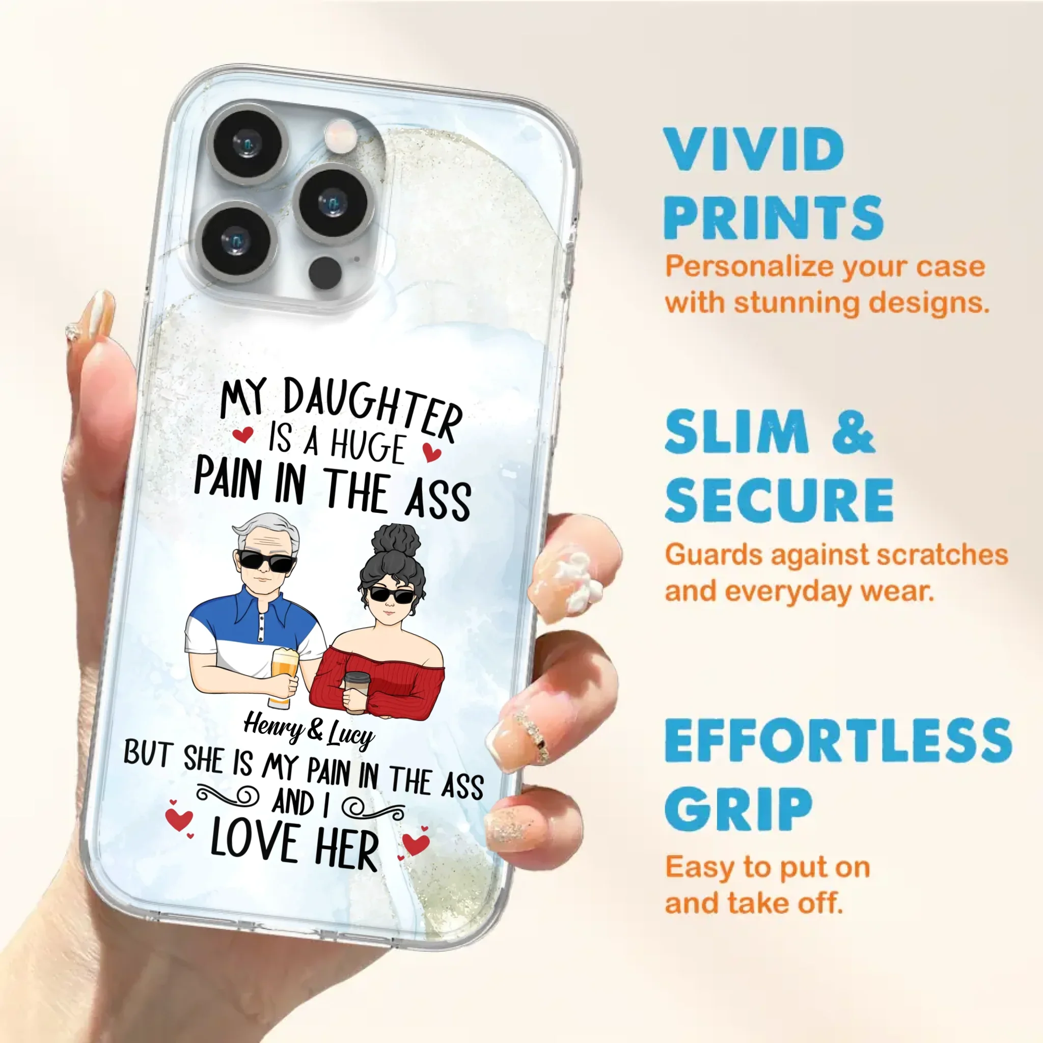 Custom Personalized Dad And Daughter Phone Case - Gift Idea For Dad/ Father's Day/Birthday - My Daughter Is A Huge Pain In The Ass - Case For iPhone And Samsung