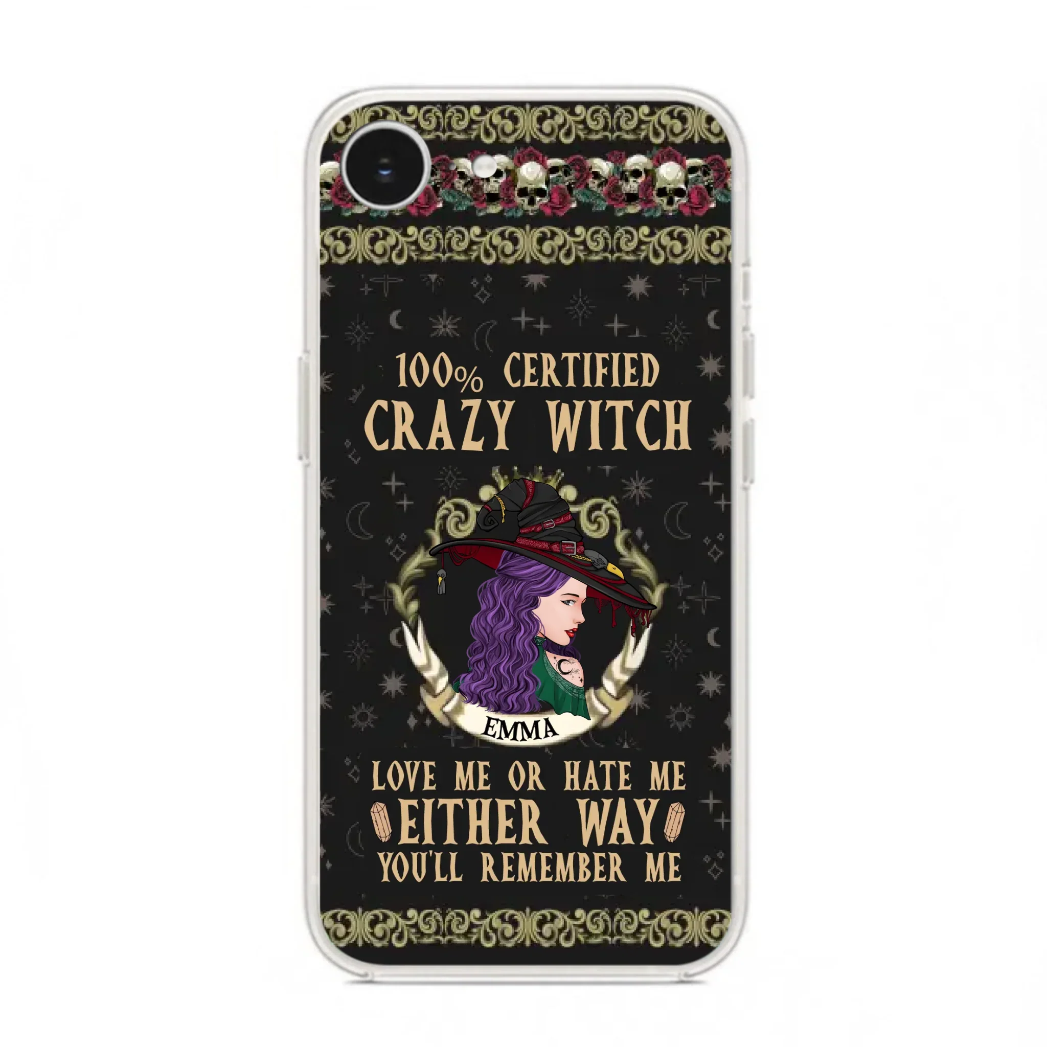 Personalized Witch Phone Case - Gift Idea For Halloween/ Witch - 100% Certified Crazy Witch Love Me Or Hate Me Either Way You'll Remember Me - Case For iPhone/Samsung