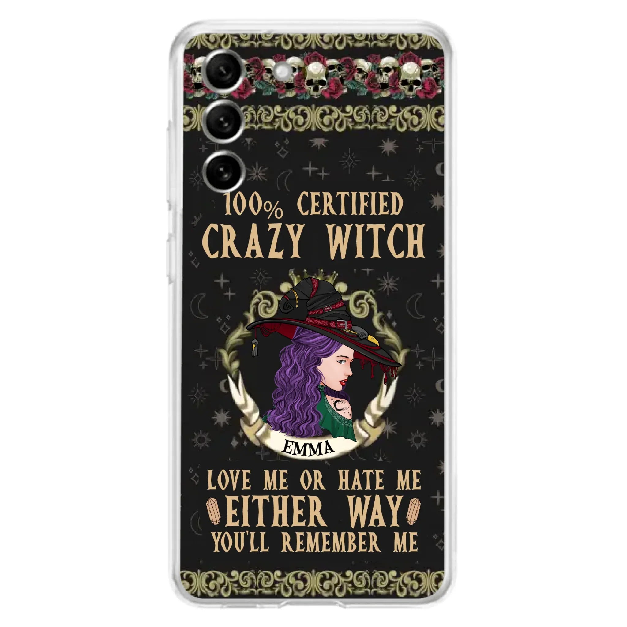 Personalized Witch Phone Case - Gift Idea For Halloween/ Witch - 100% Certified Crazy Witch Love Me Or Hate Me Either Way You'll Remember Me - Case For iPhone/Samsung
