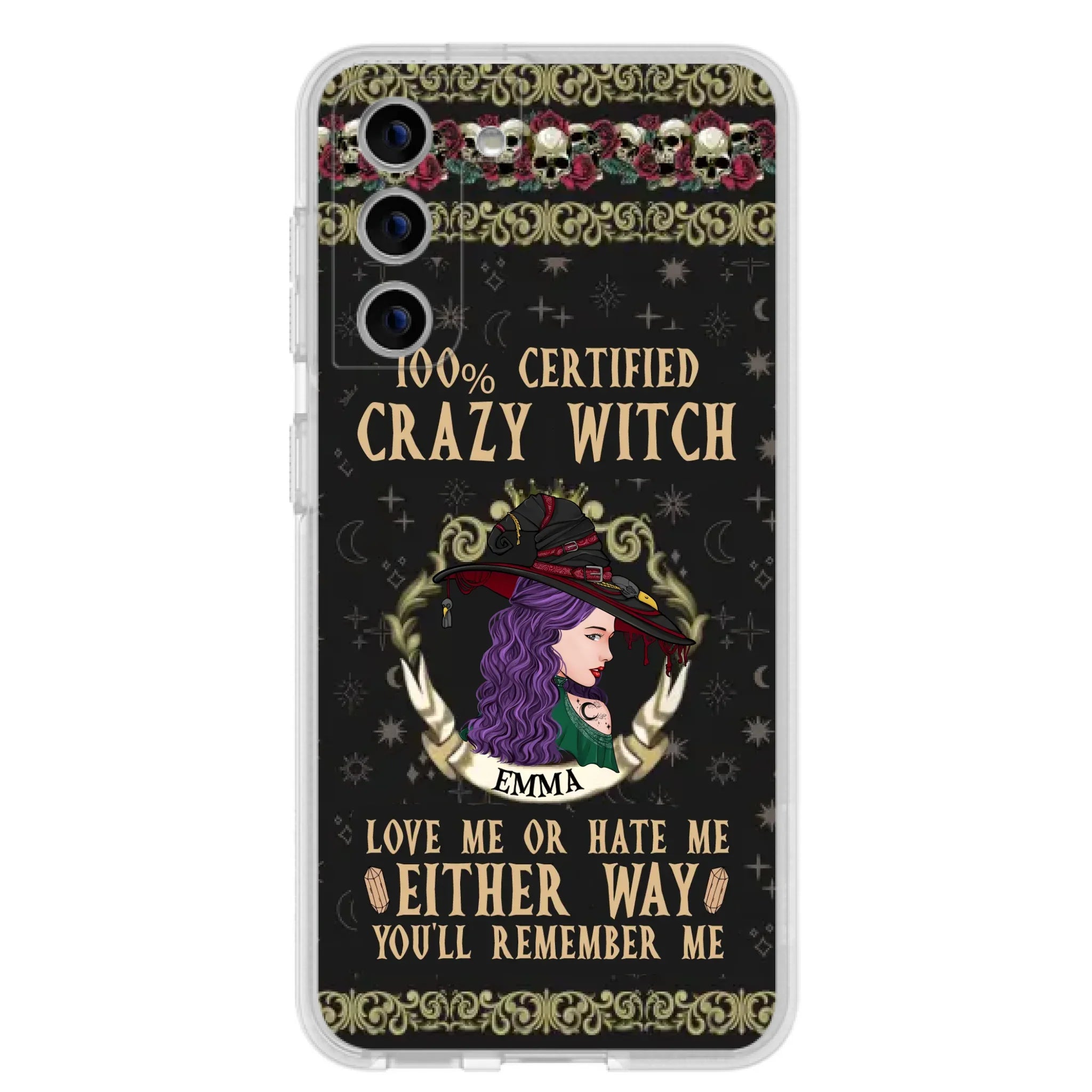Personalized Witch Phone Case - Gift Idea For Halloween/ Witch - 100% Certified Crazy Witch Love Me Or Hate Me Either Way You'll Remember Me - Case For iPhone/Samsung