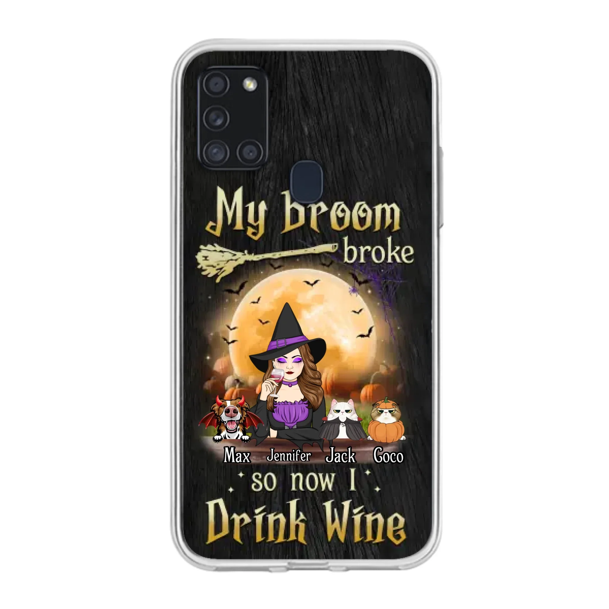 Personalized Witch Pet Mom Phone Case - Upto 3 Pets - Halloween Gift For Cat/Dog Mom - My Broom Broke So Now I Drink Wine - Cases For iPhone/Samsung