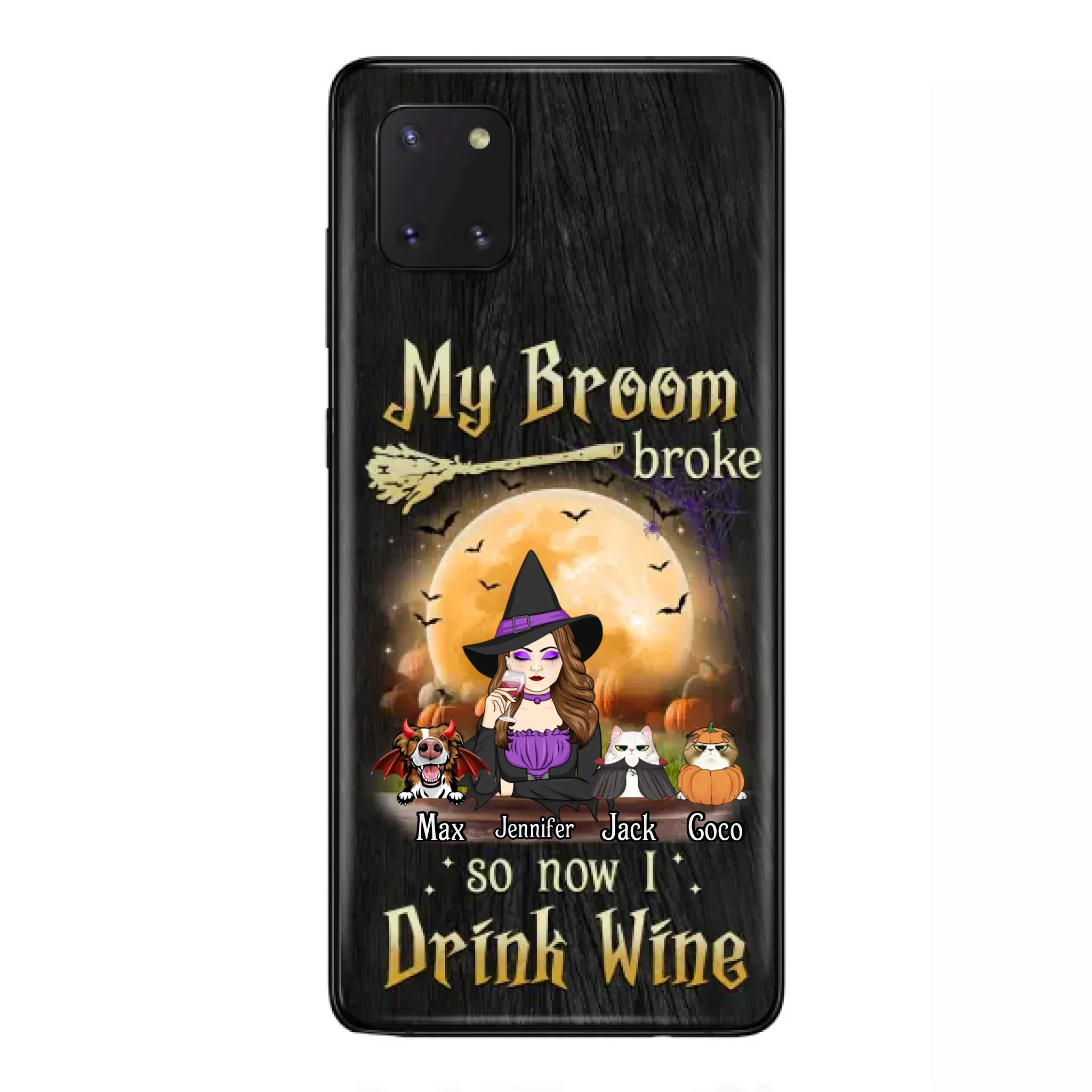 Personalized Witch Pet Mom Phone Case - Upto 3 Pets - Halloween Gift For Cat/Dog Mom - My Broom Broke So Now I Drink Wine - Cases For iPhone/Samsung