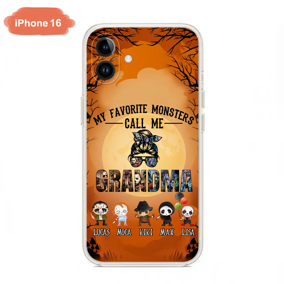 Personalized Halloween Phone Case - Halloween Gift Idea for Halloween - Upto 5 Characters - My Favorite Monsters Call Me Grandma - Case For iPhone/Samsung