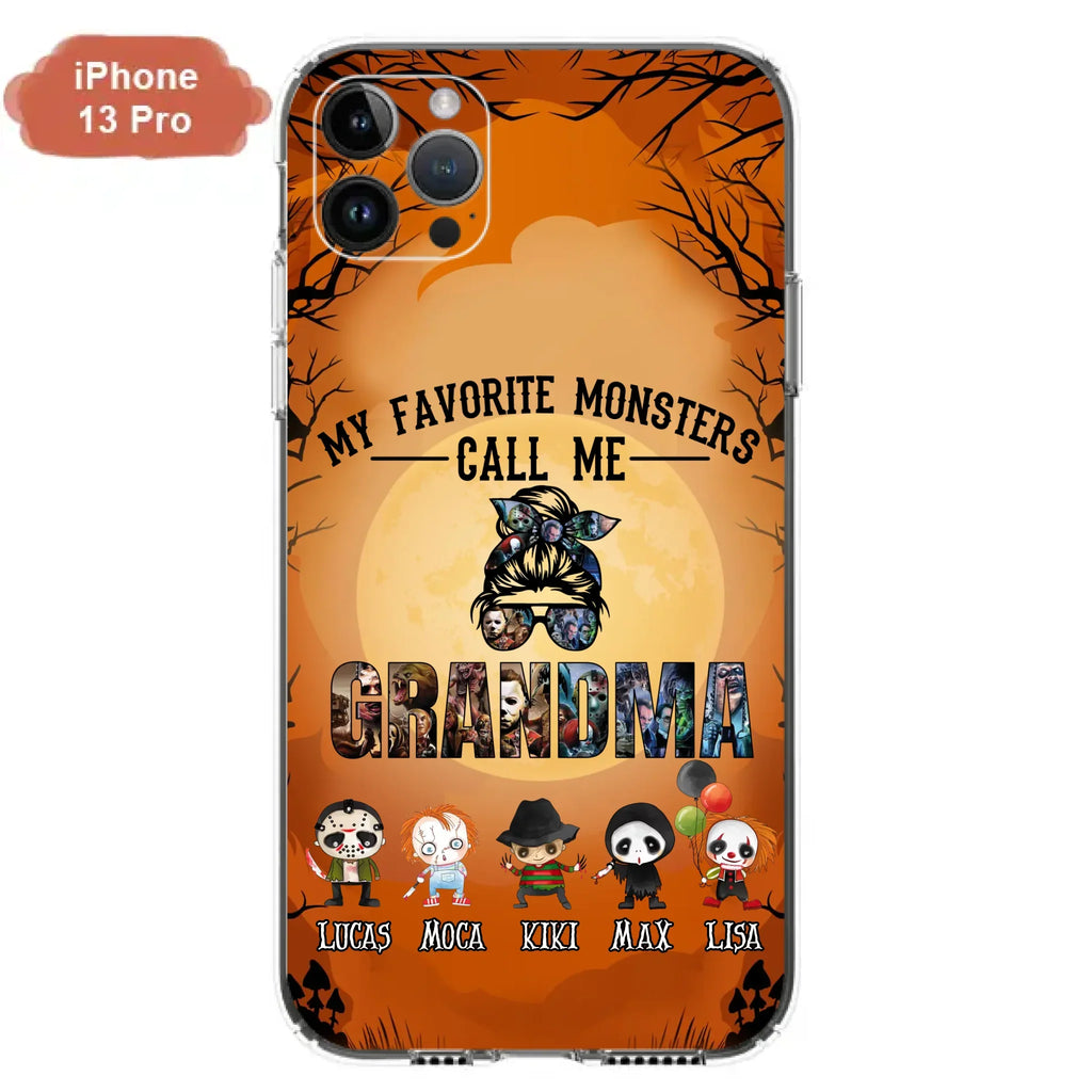 Personalized Halloween Phone Case - Halloween Gift Idea for Halloween - Upto 5 Characters - My Favorite Monsters Call Me Grandma - Case For iPhone/Samsung