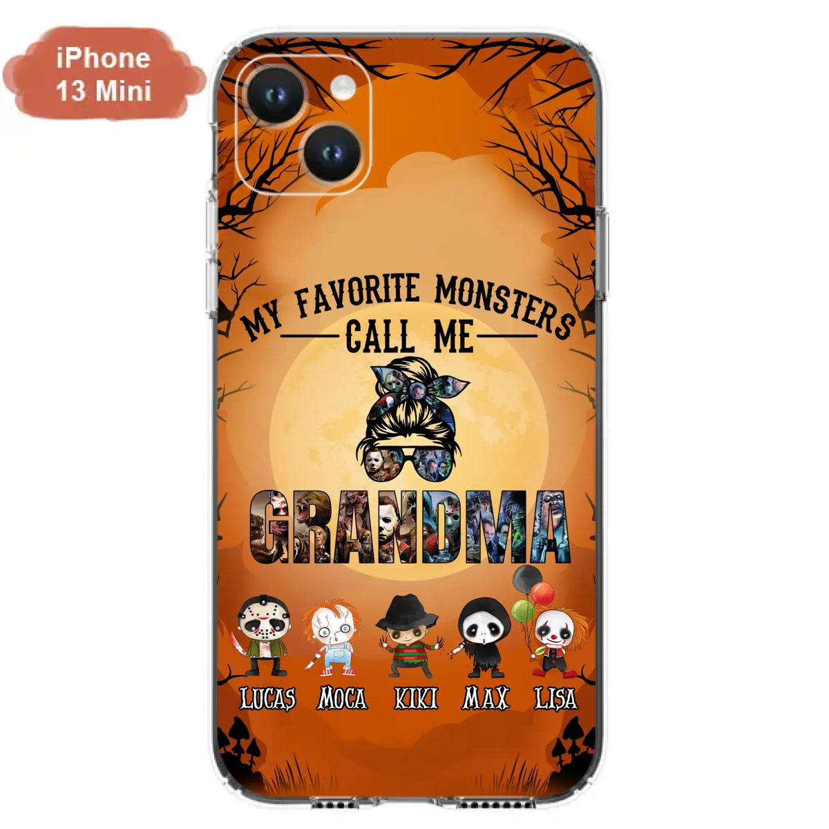 Personalized Halloween Phone Case - Halloween Gift Idea for Halloween - Upto 5 Characters - My Favorite Monsters Call Me Grandma - Case For iPhone/Samsung