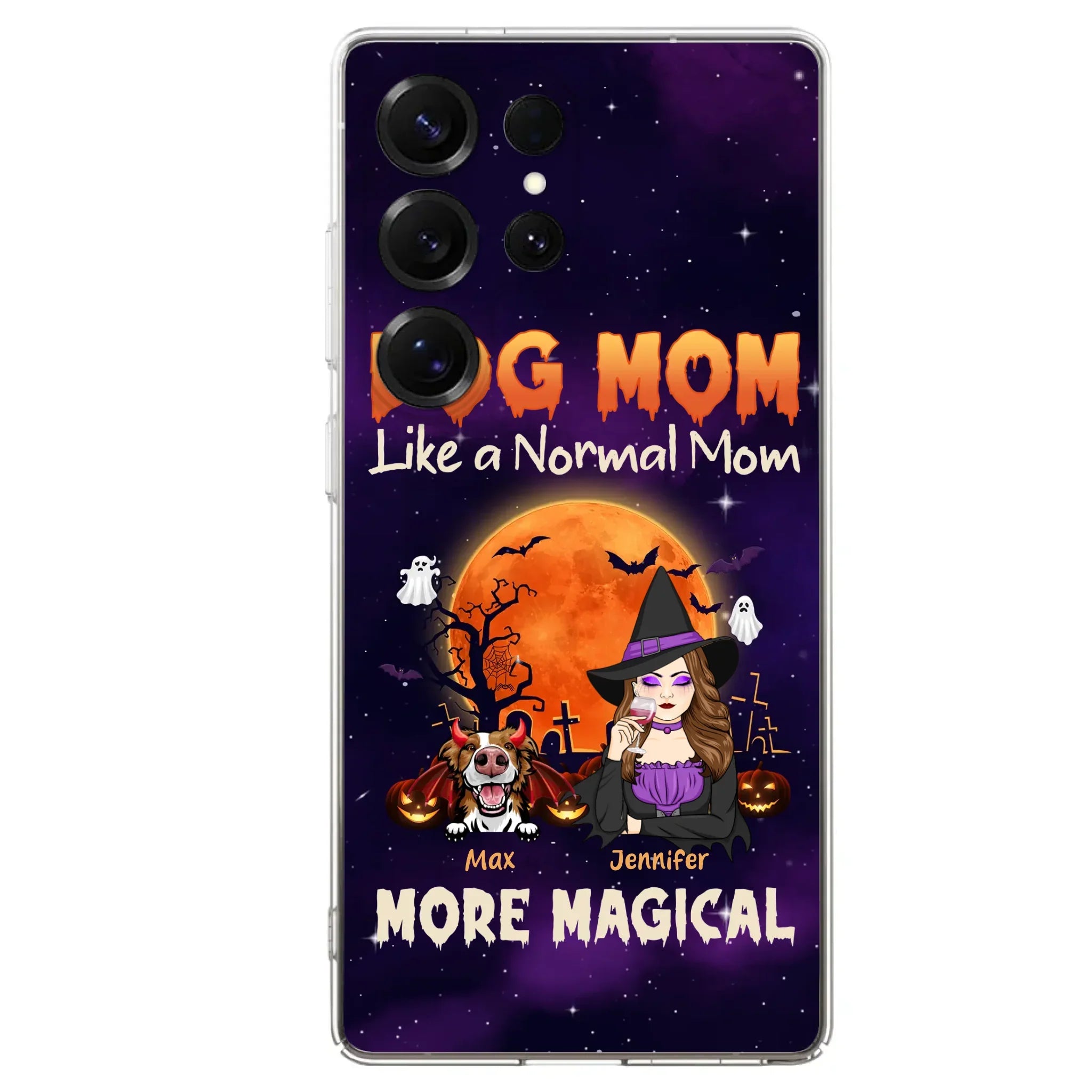 Custom Personalized Witch Dog/Cat Mom Phone Case - Halloween Gift Idea For Dog Cat Lover - Dog Mom Like A Normal Mom More Magical - Case For iPhone/Samsung