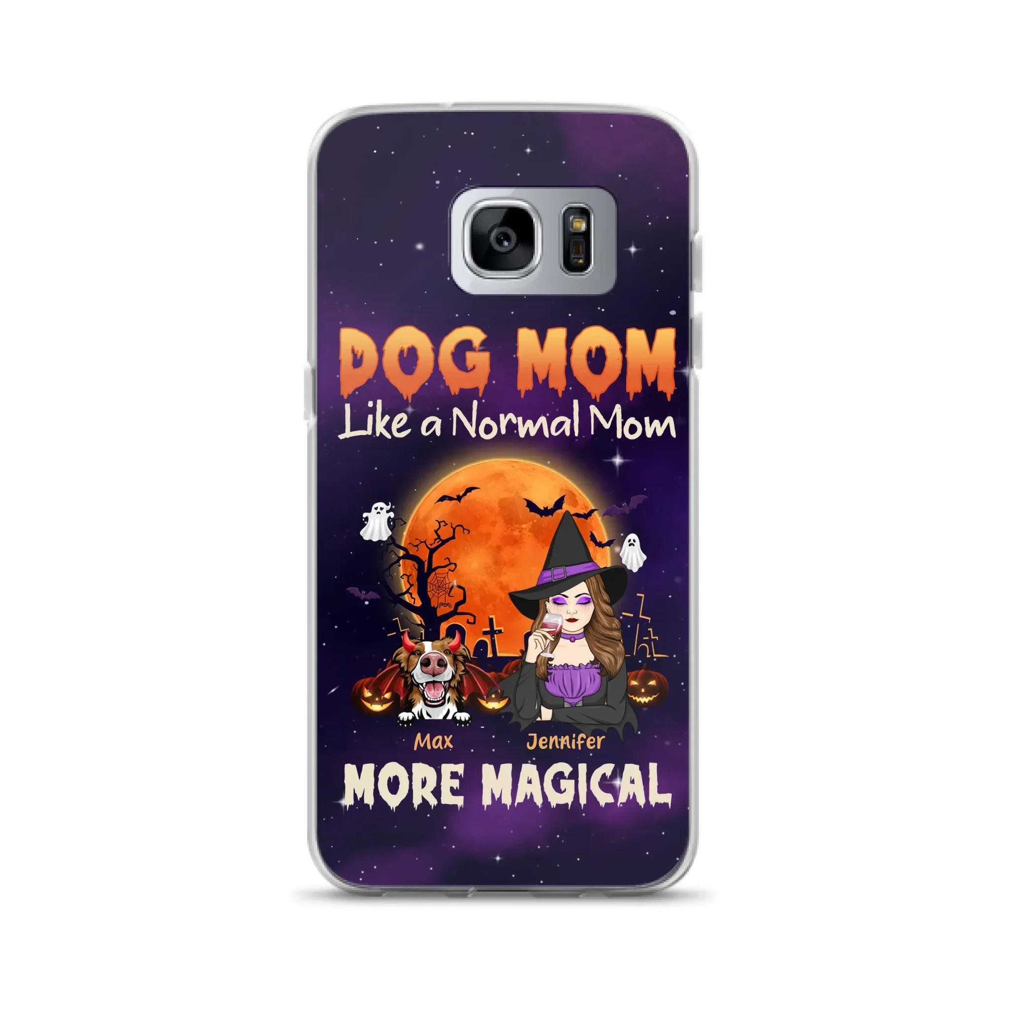 Custom Personalized Witch Dog/Cat Mom Phone Case - Halloween Gift Idea For Dog Cat Lover - Dog Mom Like A Normal Mom More Magical - Case For iPhone/Samsung