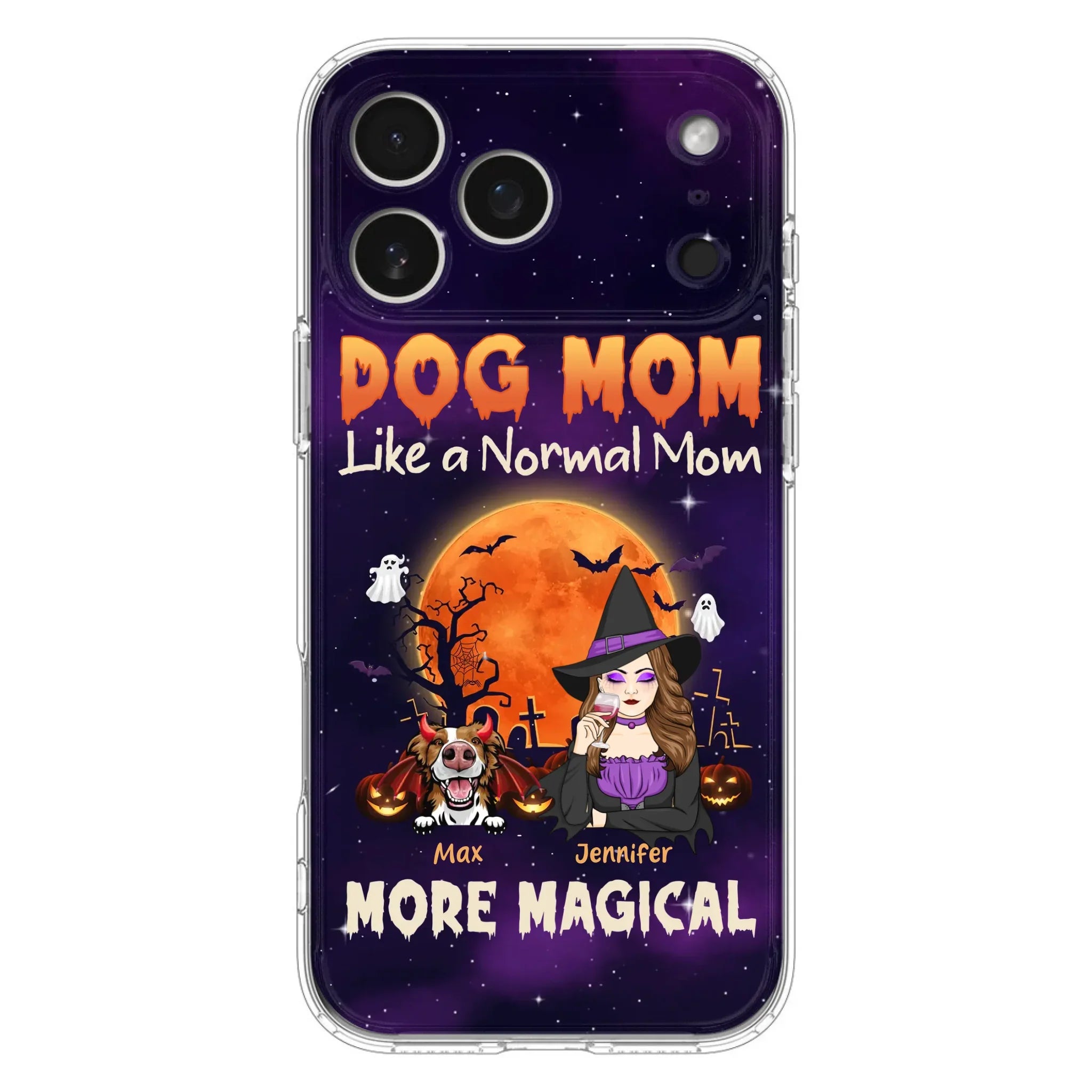 Custom Personalized Witch Dog/Cat Mom Phone Case - Halloween Gift Idea For Dog Cat Lover - Dog Mom Like A Normal Mom More Magical - Case For iPhone/Samsung