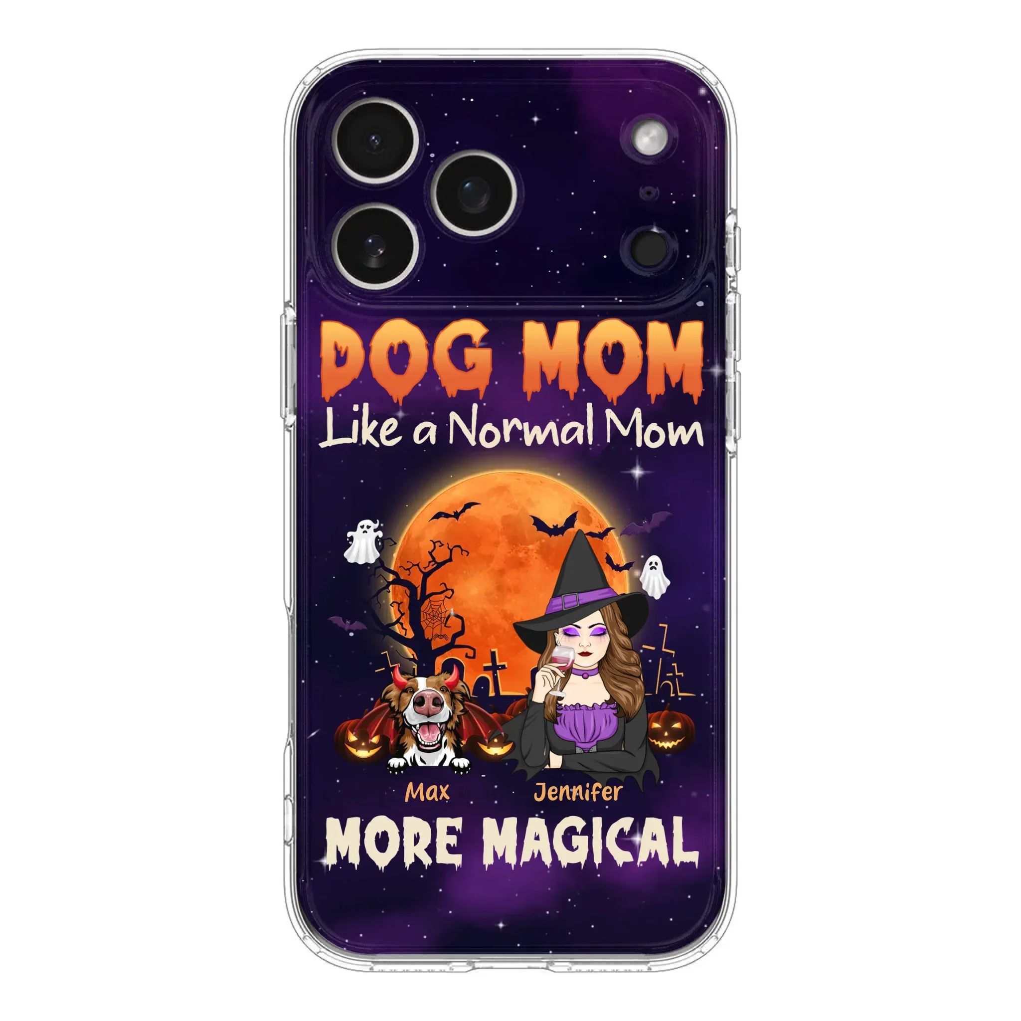 Custom Personalized Witch Dog/Cat Mom Phone Case - Halloween Gift Idea For Dog Cat Lover - Dog Mom Like A Normal Mom More Magical - Case For iPhone/Samsung